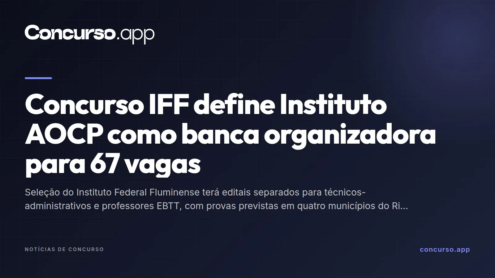 Concurso IFF define Instituto AOCP como banca organizadora para 67 vagas