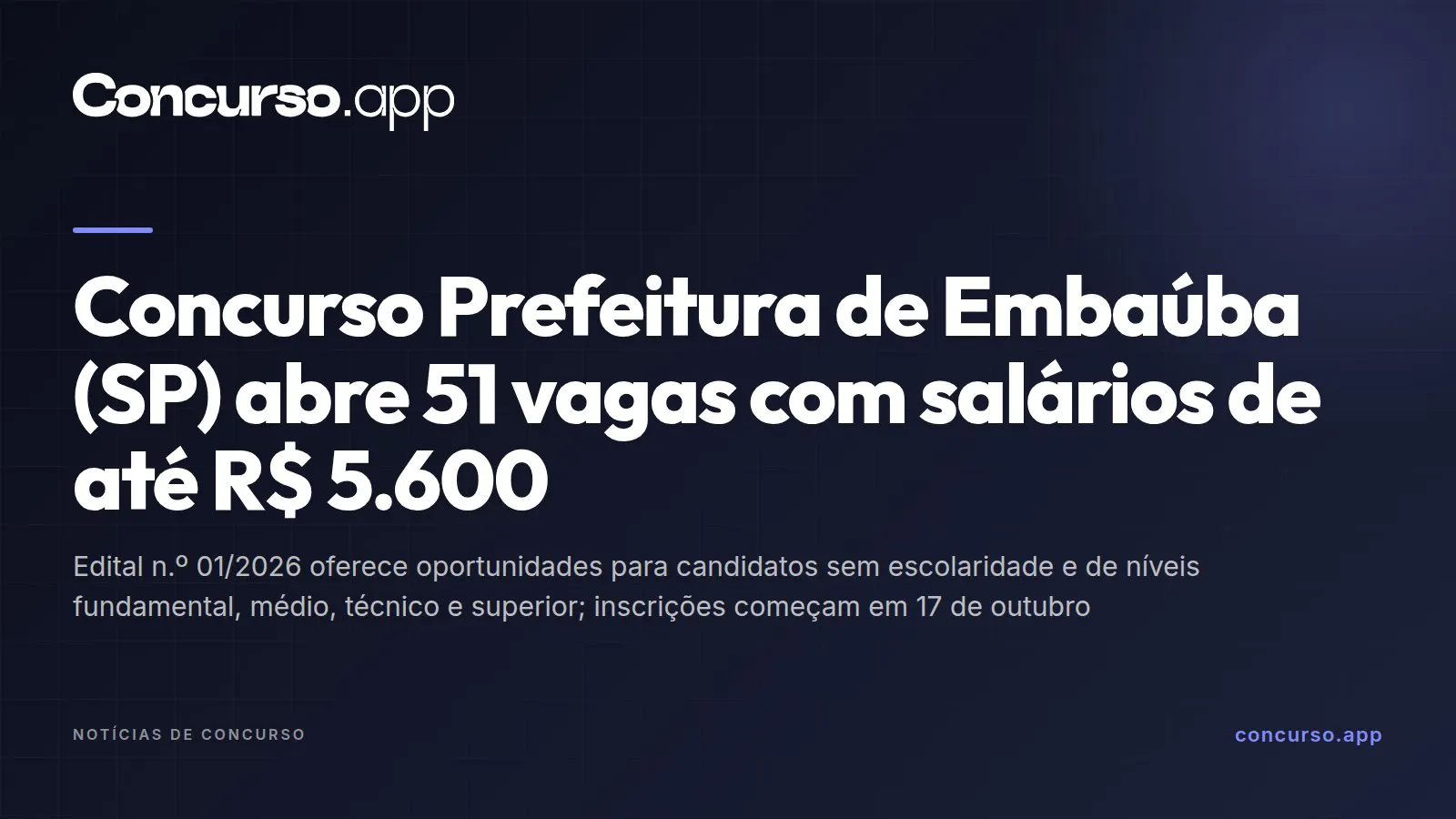 Concurso Prefeitura de Embaúba (SP) abre 51 vagas com salários de até R$ 5.600