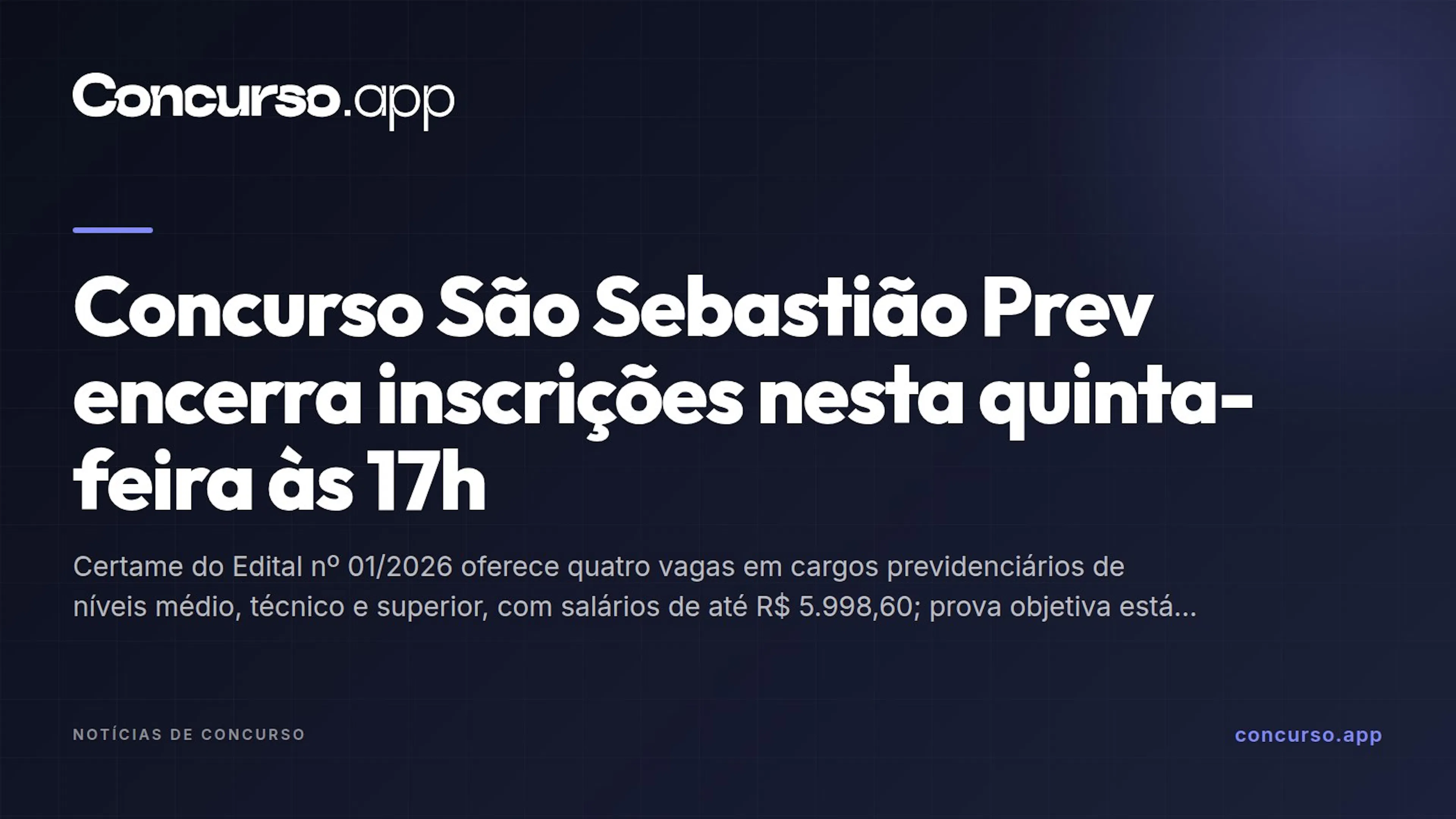Concurso São Sebastião Prev encerra inscrições nesta quinta-feira às 17h
