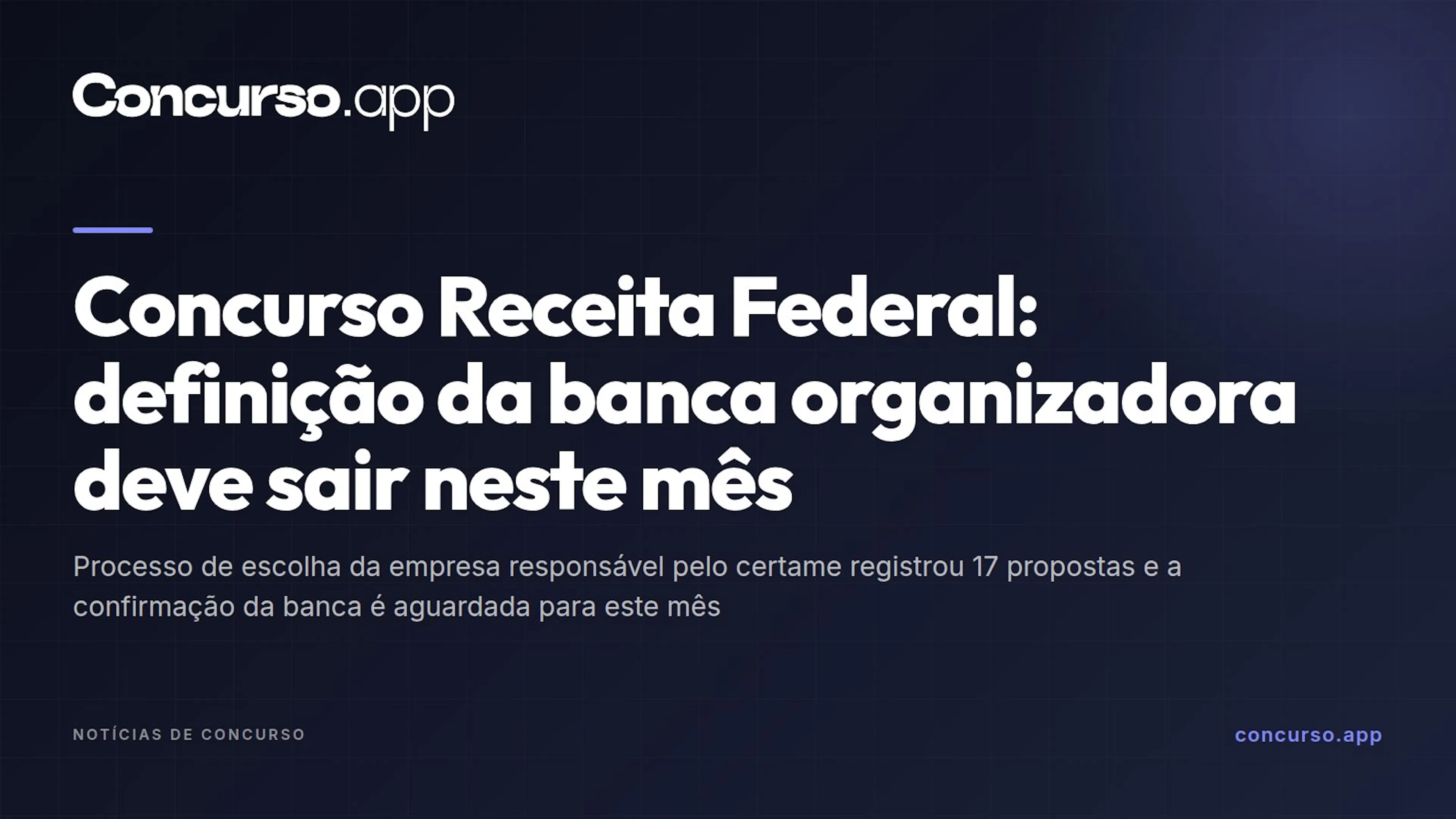 Concurso Receita Federal: definição da banca organizadora deve sair neste mês