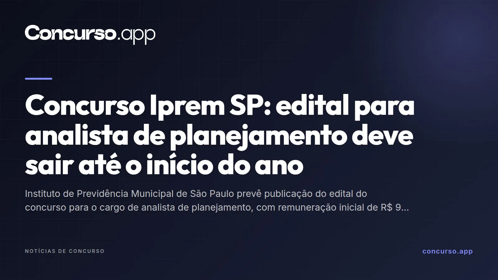 Concurso Iprem SP: edital para analista de planejamento deve sair até o início do ano