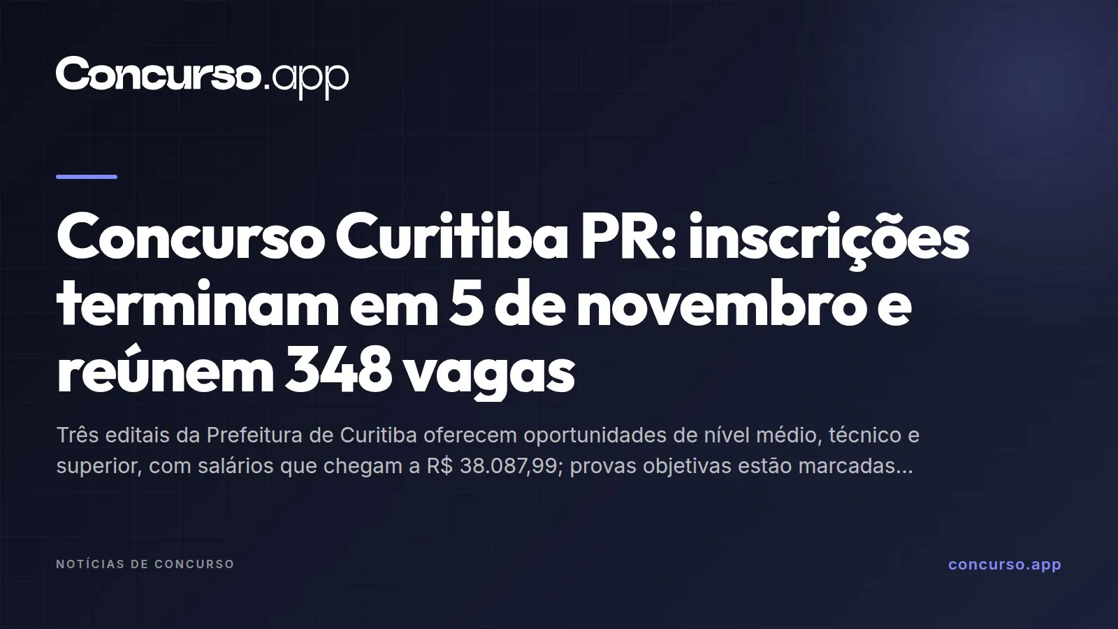 Concurso Curitiba PR: inscrições terminam em 5 de novembro e reúnem 348 vagas