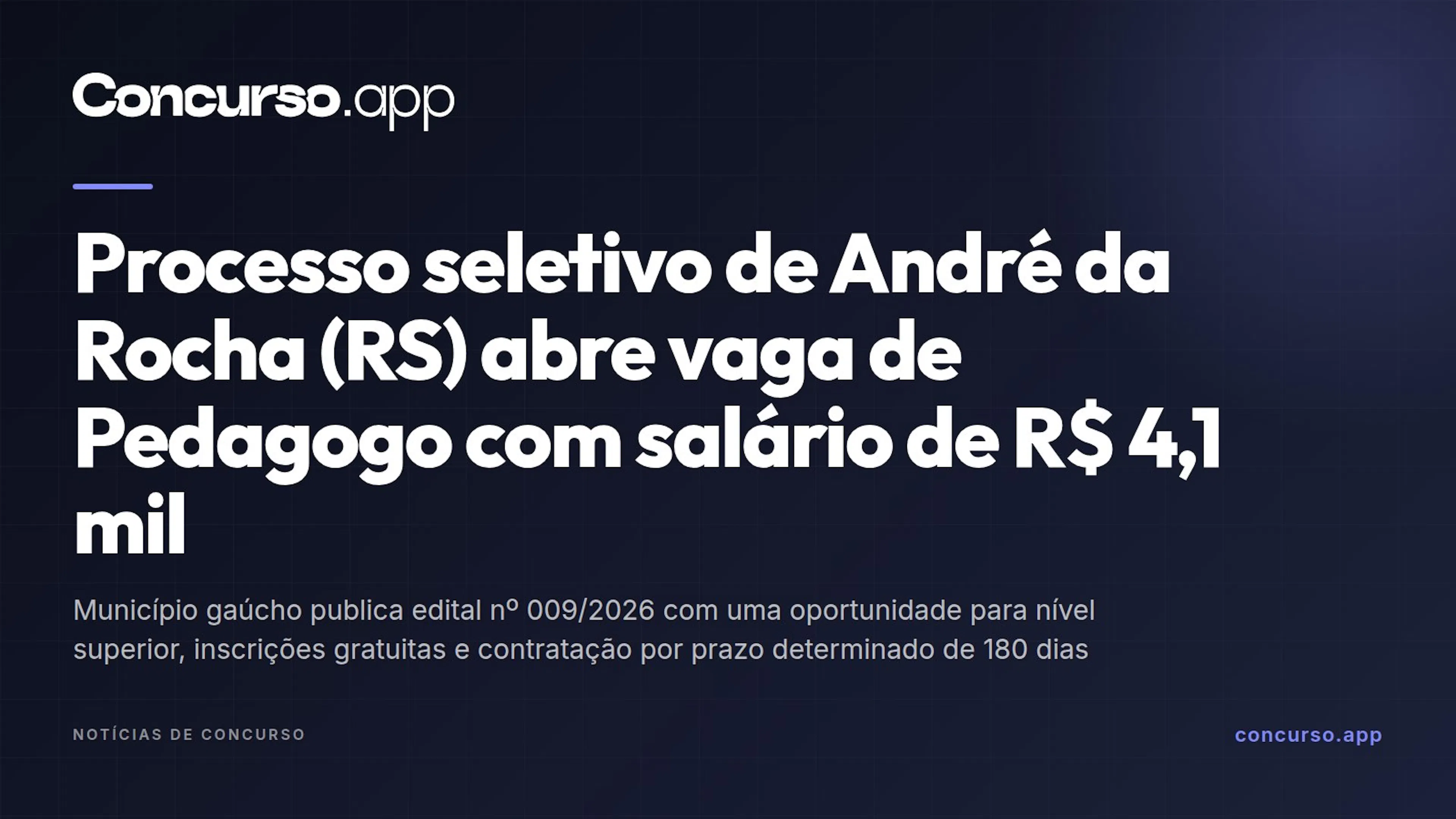 Processo seletivo de André da Rocha (RS) abre vaga de Pedagogo com salário de R$ 4,1 mil