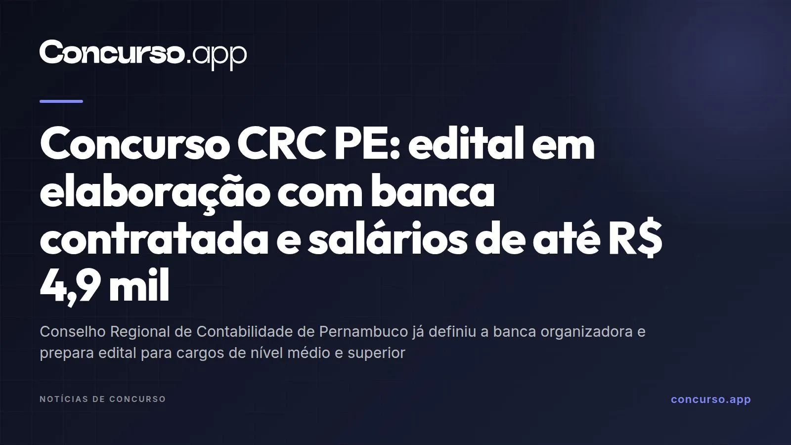 Concurso CRC PE: edital em elaboração com banca contratada e salários de até R$ 4,9 mil