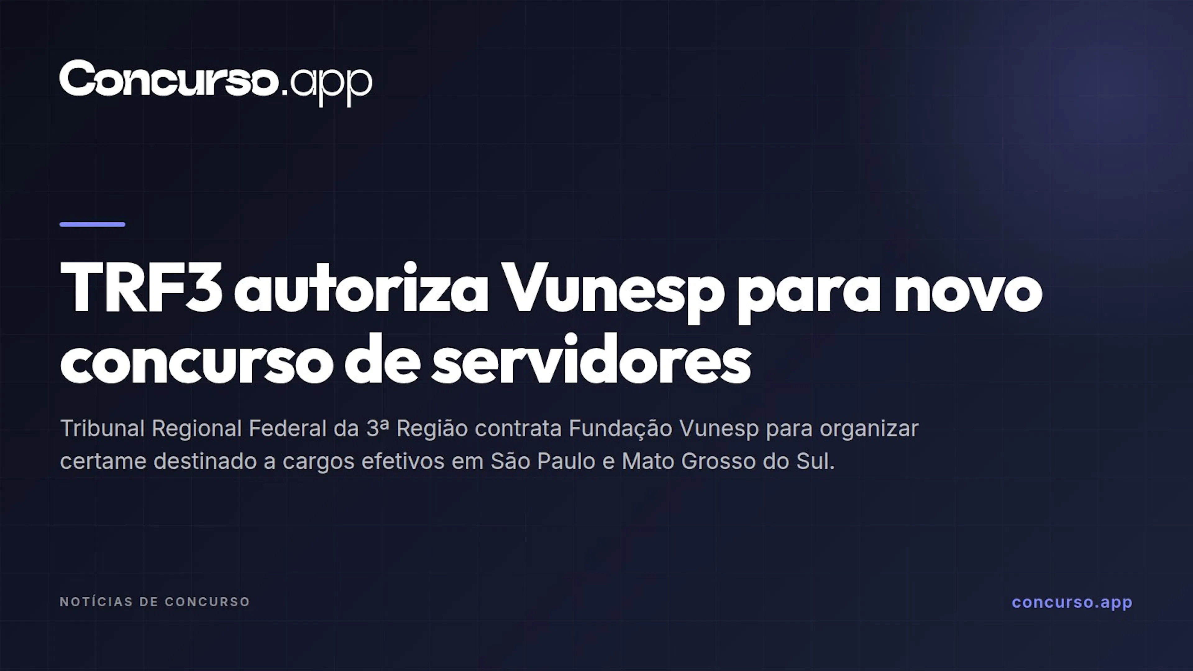 TRF3 autoriza Vunesp para novo concurso de servidores