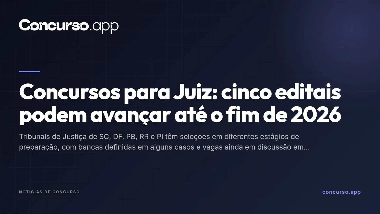 Concursos para Juiz: cinco editais podem avançar até o fim de 2026