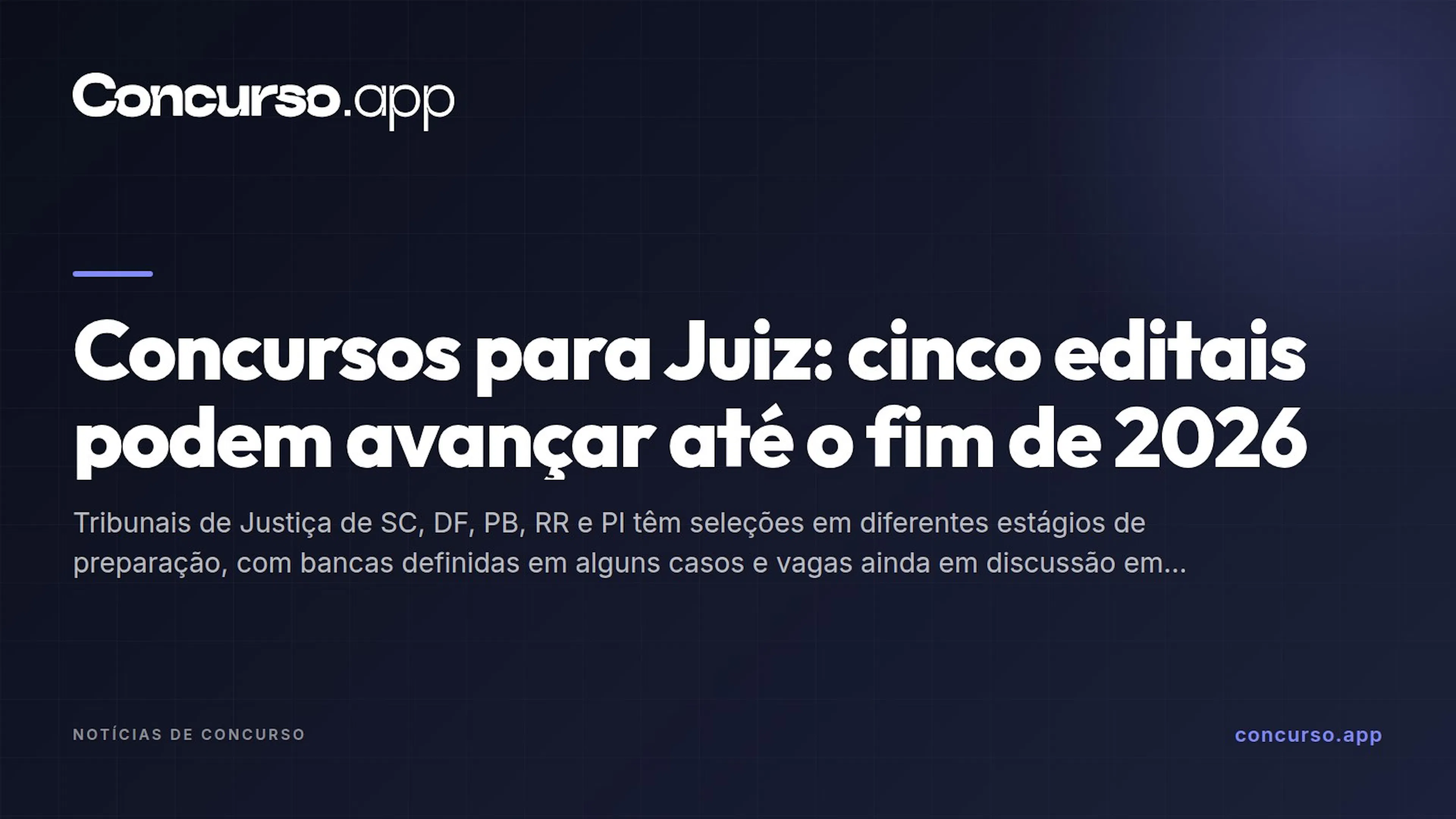 Concursos para Juiz: cinco editais podem avançar até o fim de 2026
