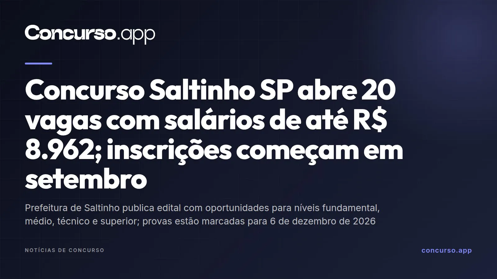 Concurso Saltinho SP abre 20 vagas com salários de até R$ 8.962; inscrições começam em setembro
