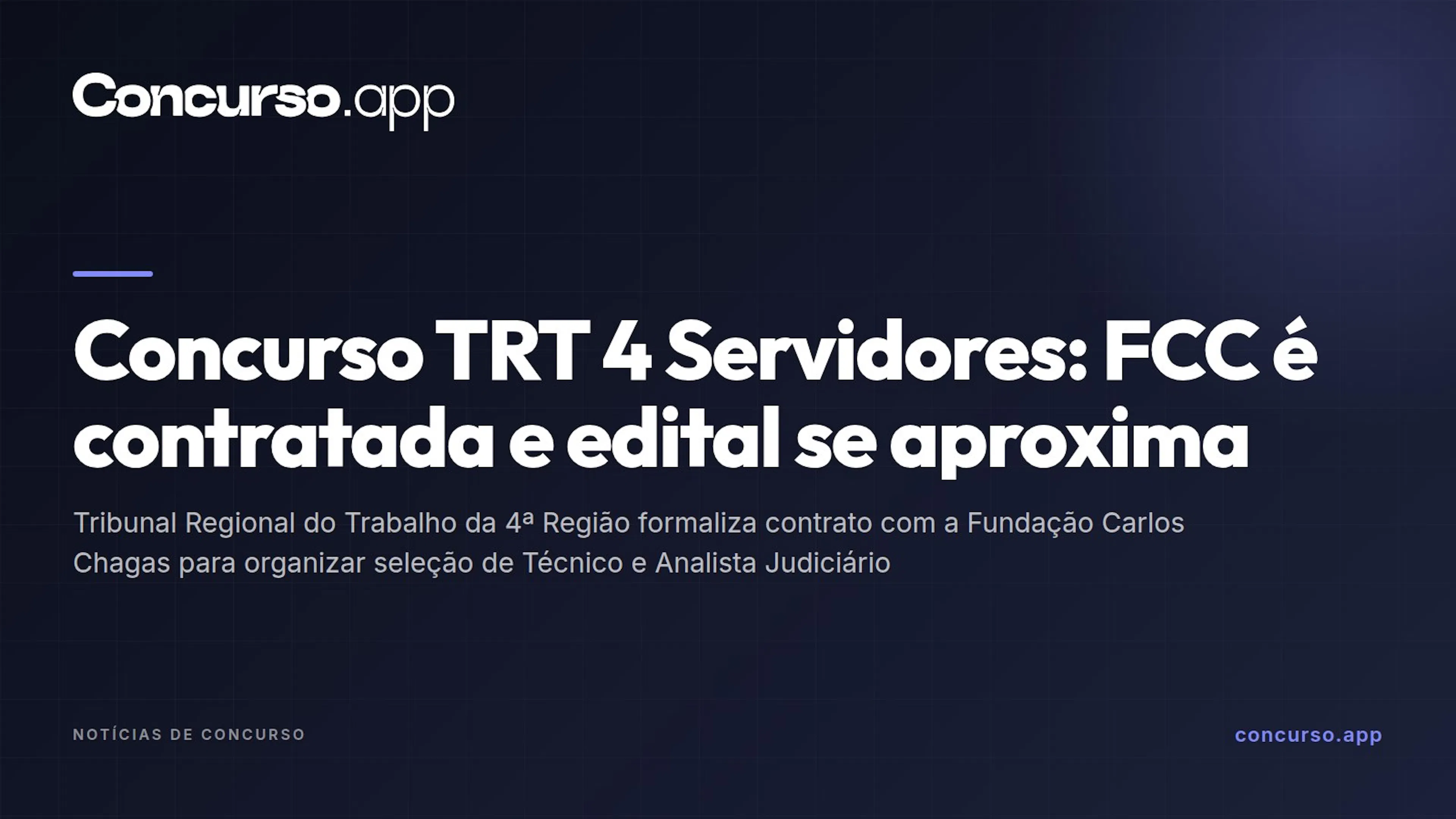 Concurso TRT 4 Servidores: FCC é contratada e edital se aproxima