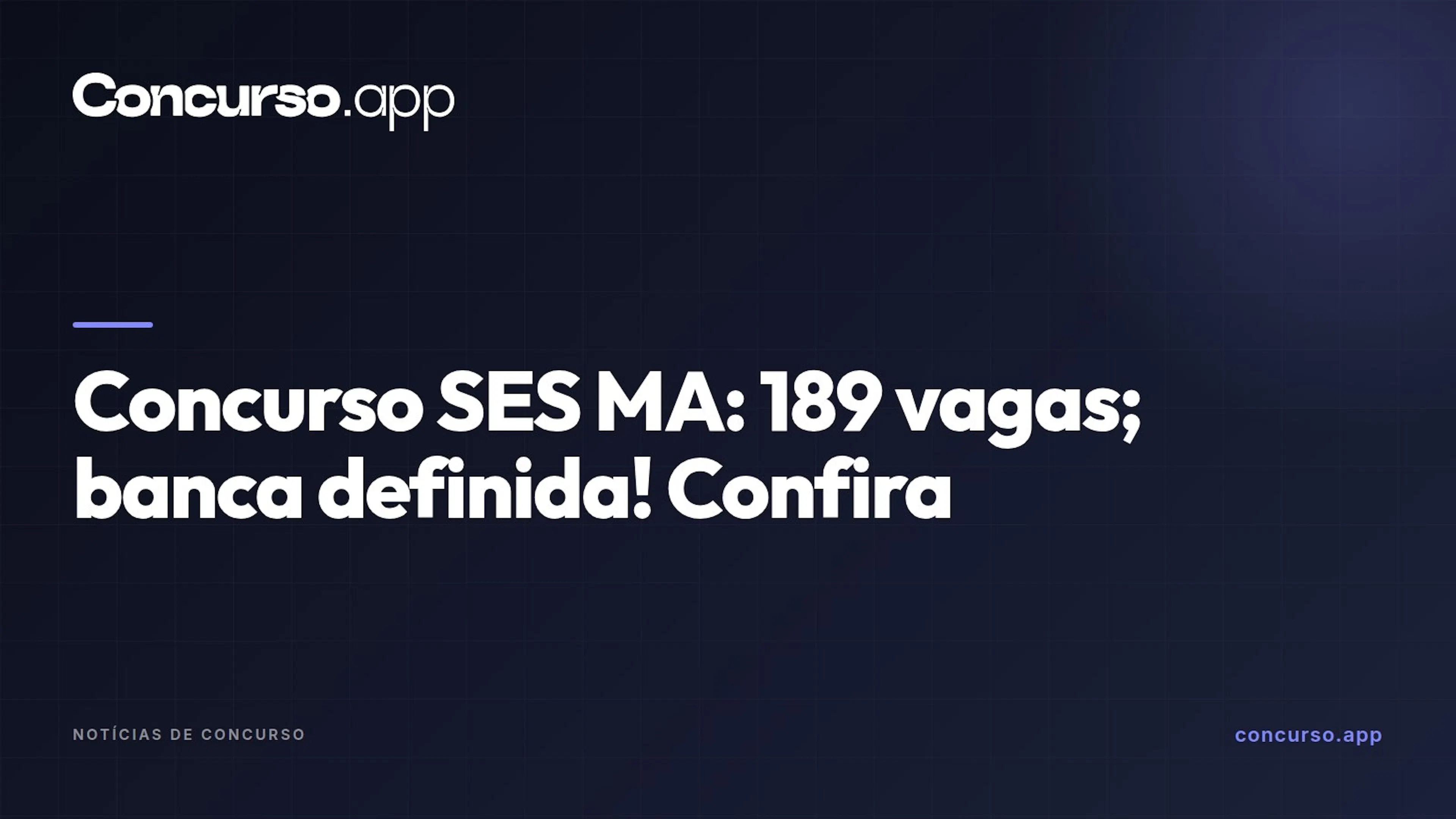 Concurso SES MA: 189 vagas; banca definida! Confira