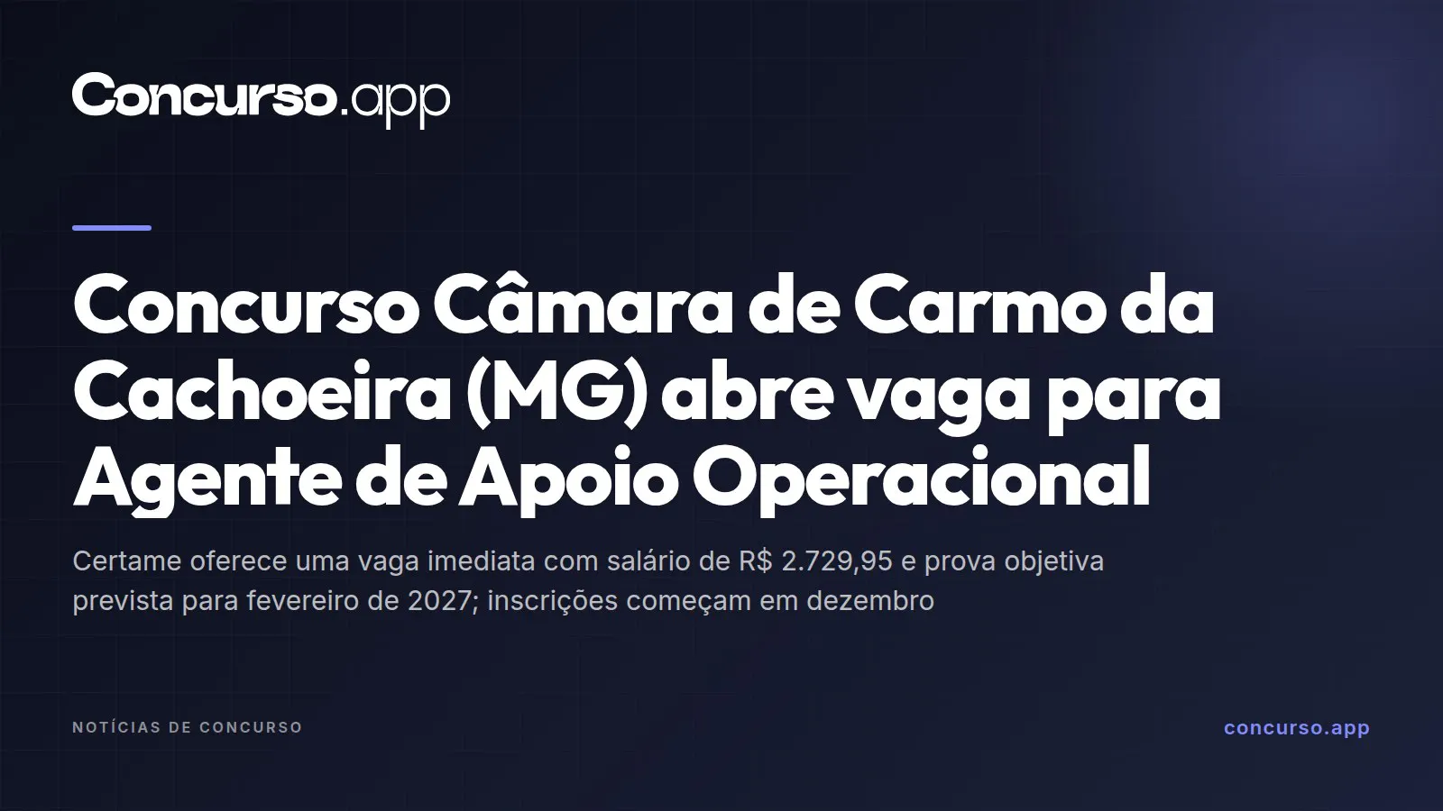 Concurso Câmara de Carmo da Cachoeira (MG) abre vaga para Agente de Apoio Operacional