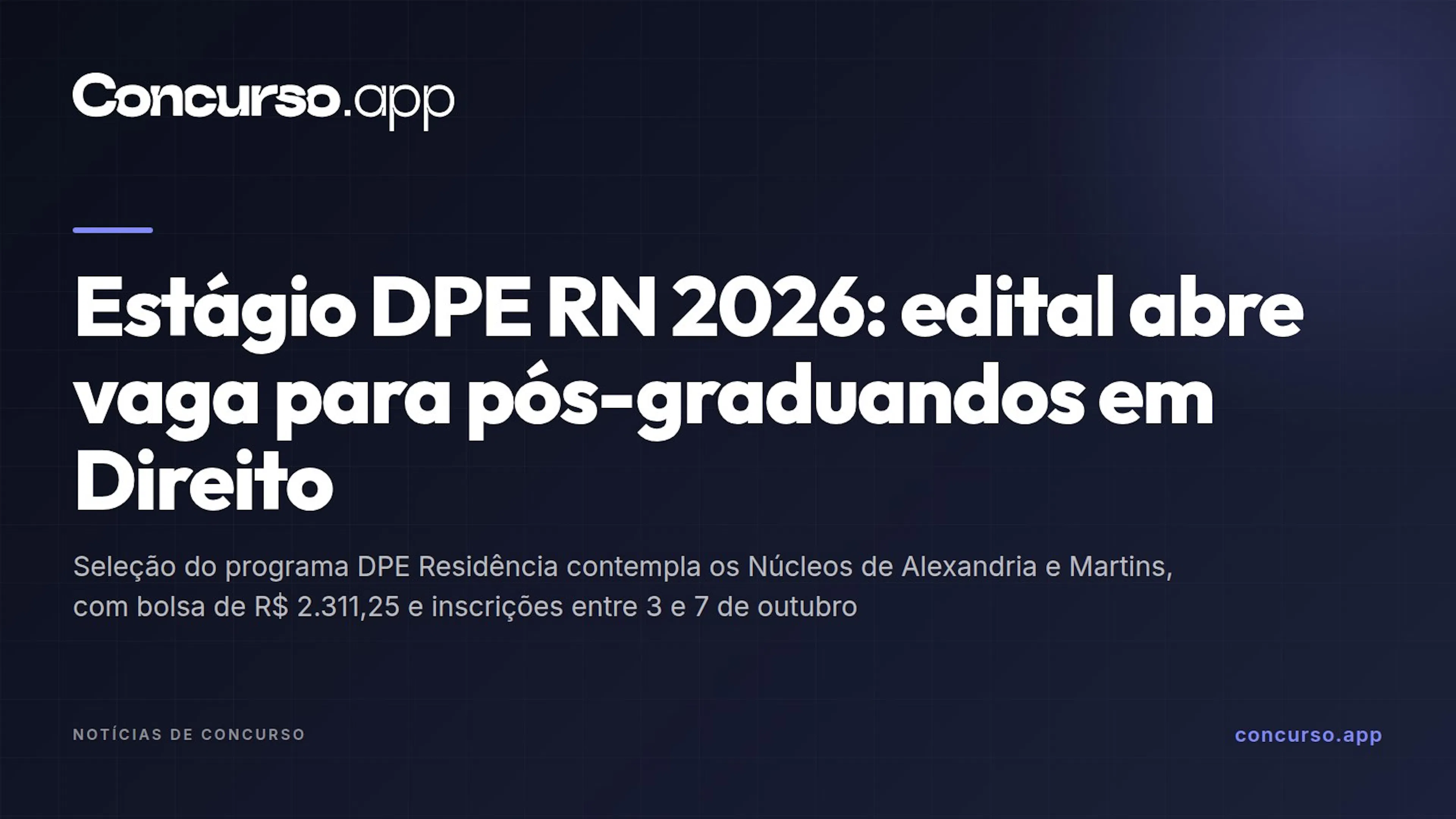 Estágio DPE RN 2026: edital abre vaga para pós-graduandos em Direito