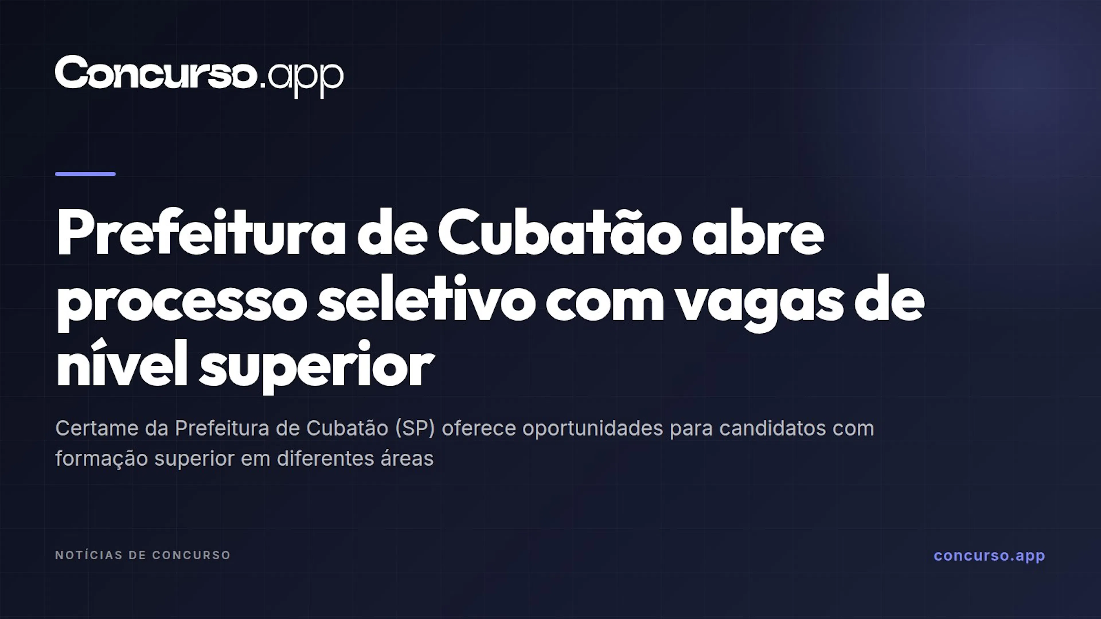 Prefeitura de Cubatão abre processo seletivo com vagas de nível superior
