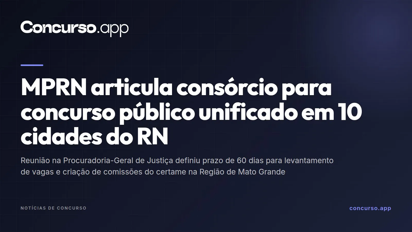 MPRN articula consórcio para concurso público unificado em 10 cidades do RN