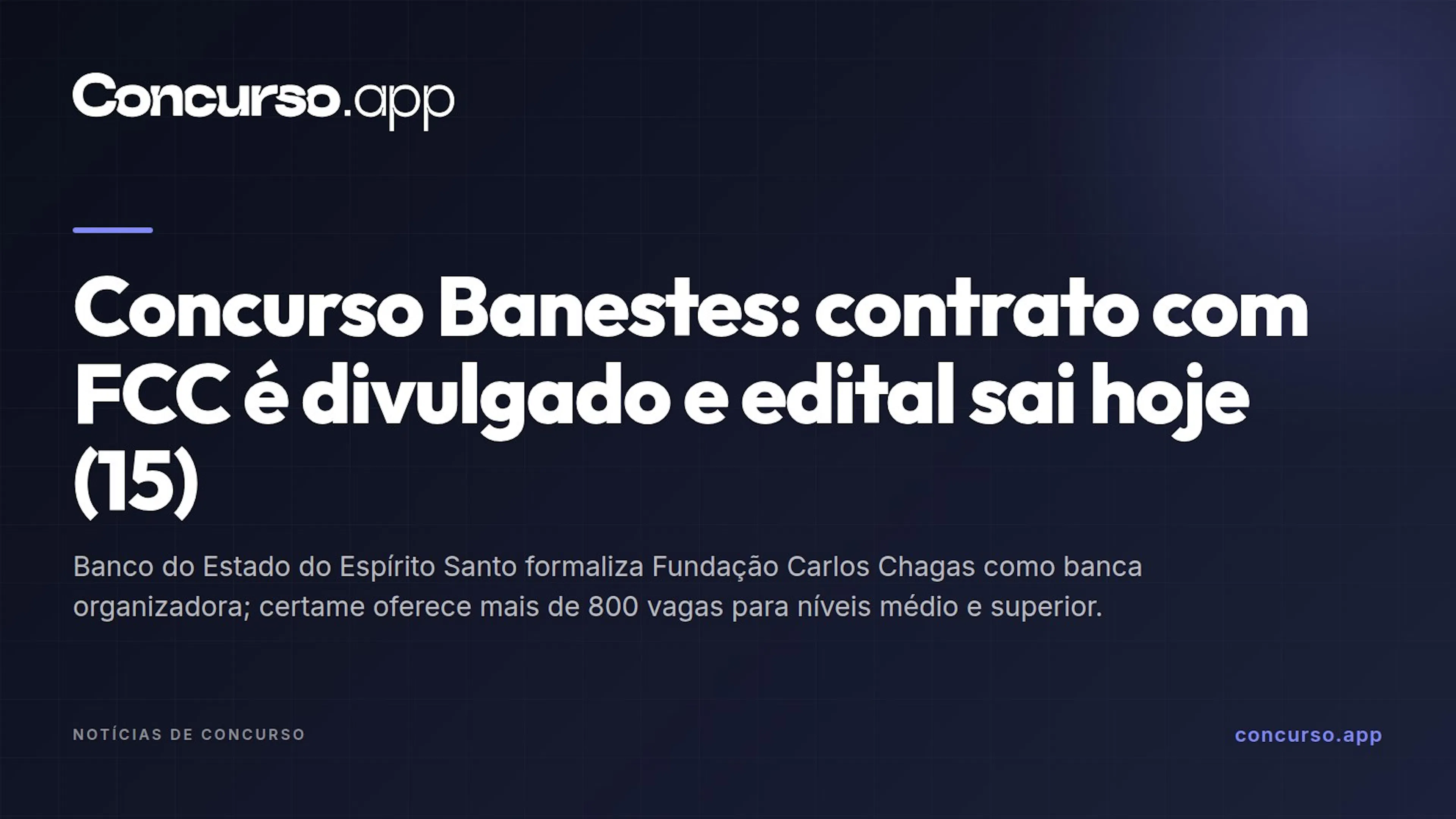 Concurso Banestes: contrato com FCC é divulgado e edital sai hoje (15)