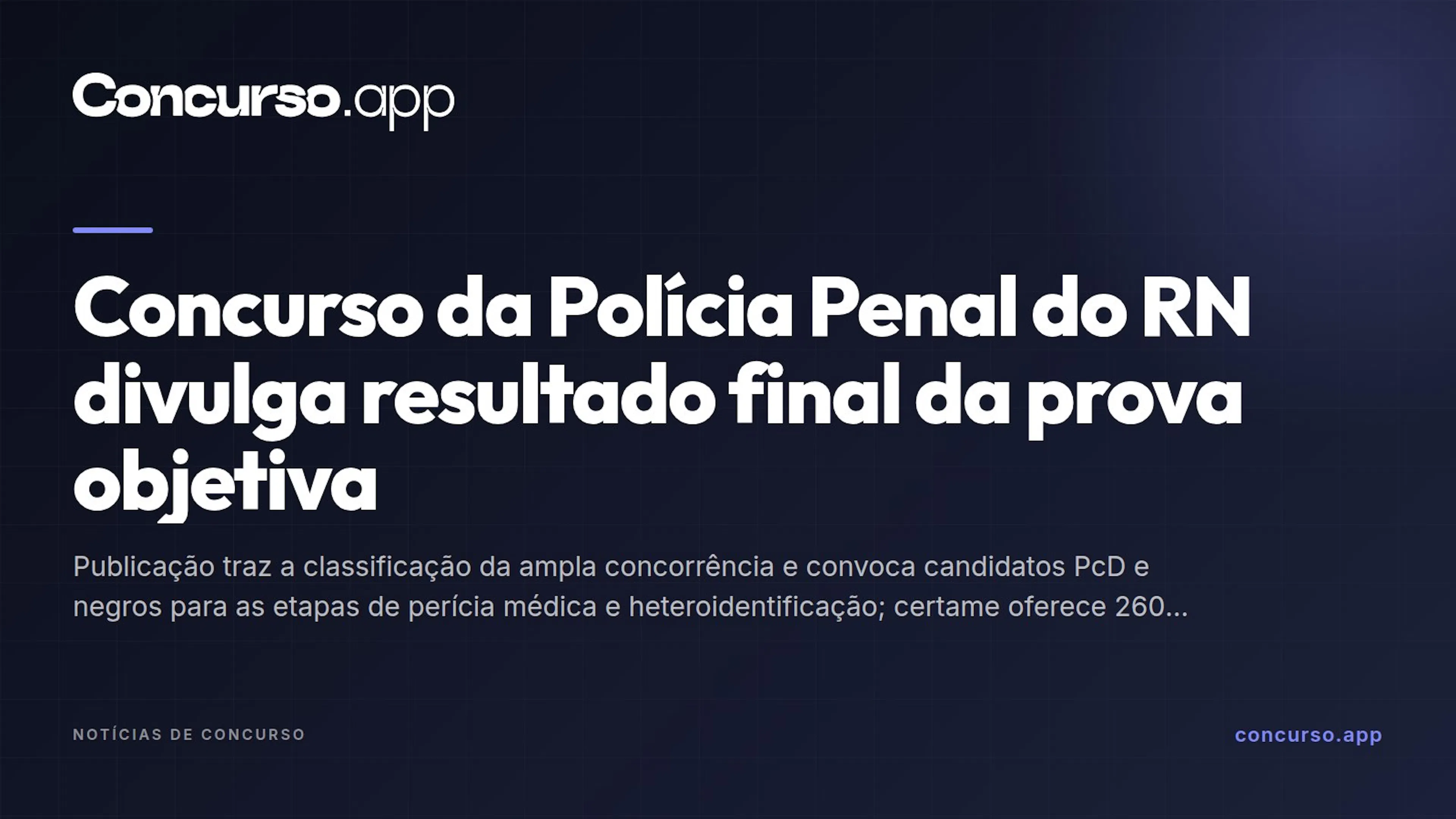 Concurso da Polícia Penal do RN divulga resultado final da prova objetiva