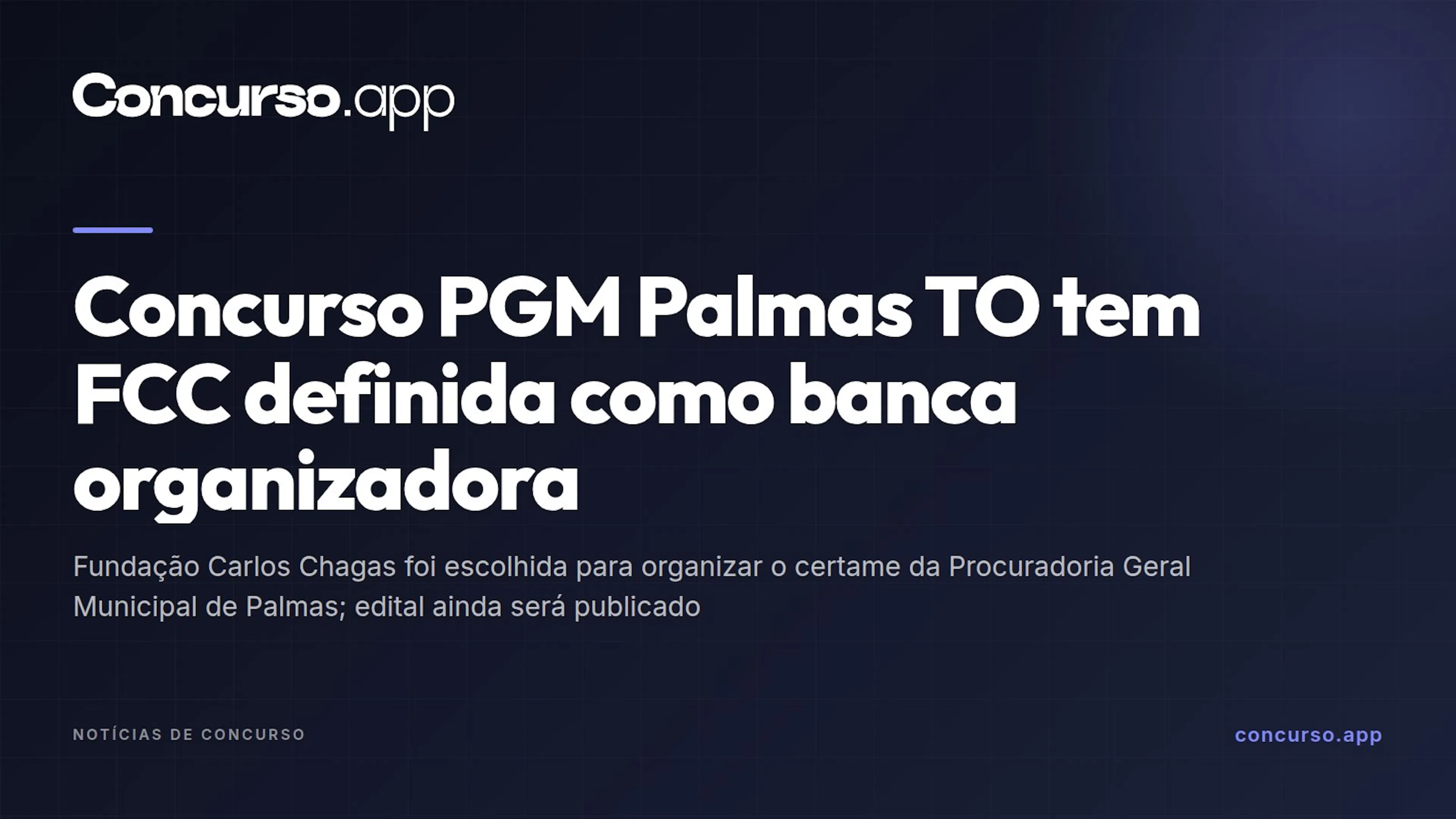 Concurso PGM Palmas TO tem FCC definida como banca organizadora