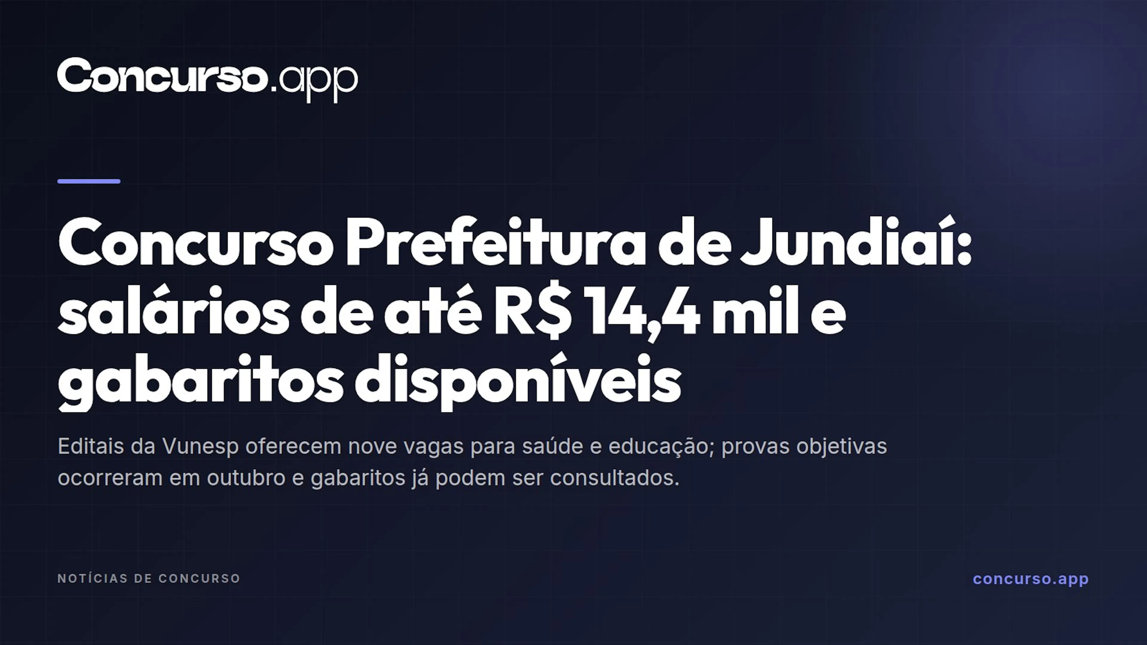Concurso Prefeitura de Jundiaí: salários de até R$ 14,4 mil e gabaritos disponíveis