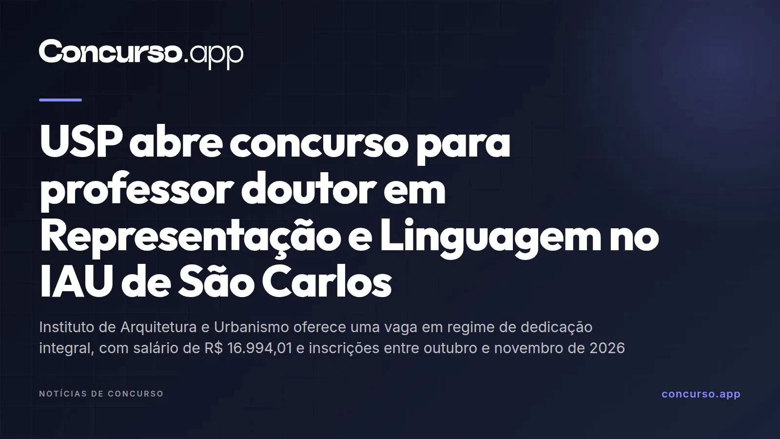 USP abre concurso para professor doutor em Representação e Linguagem no IAU de São Carlos