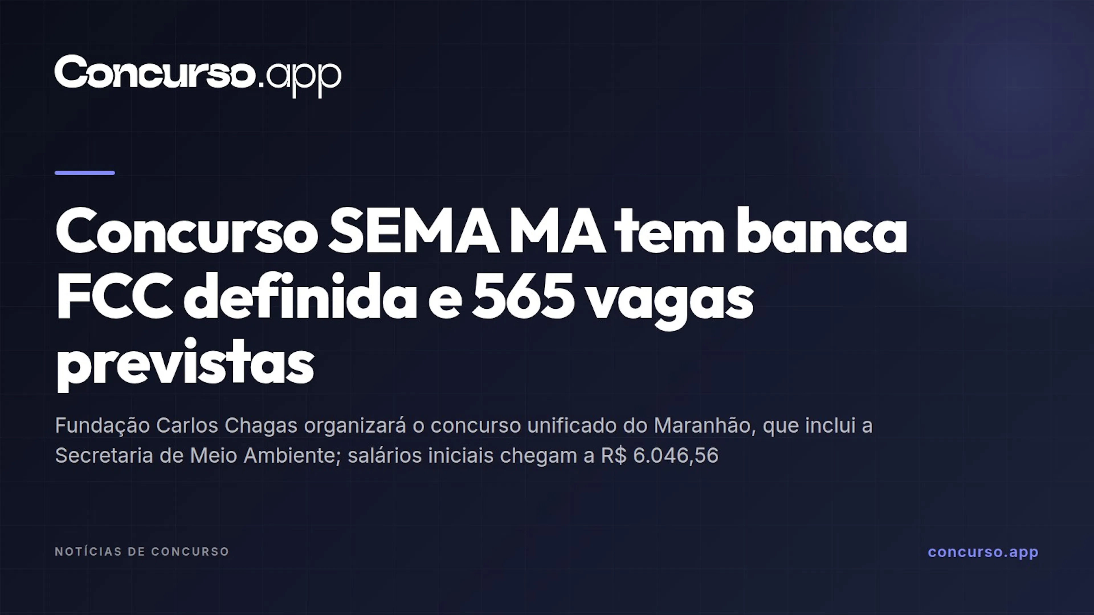 Concurso SEMA MA tem banca FCC definida e 565 vagas previstas