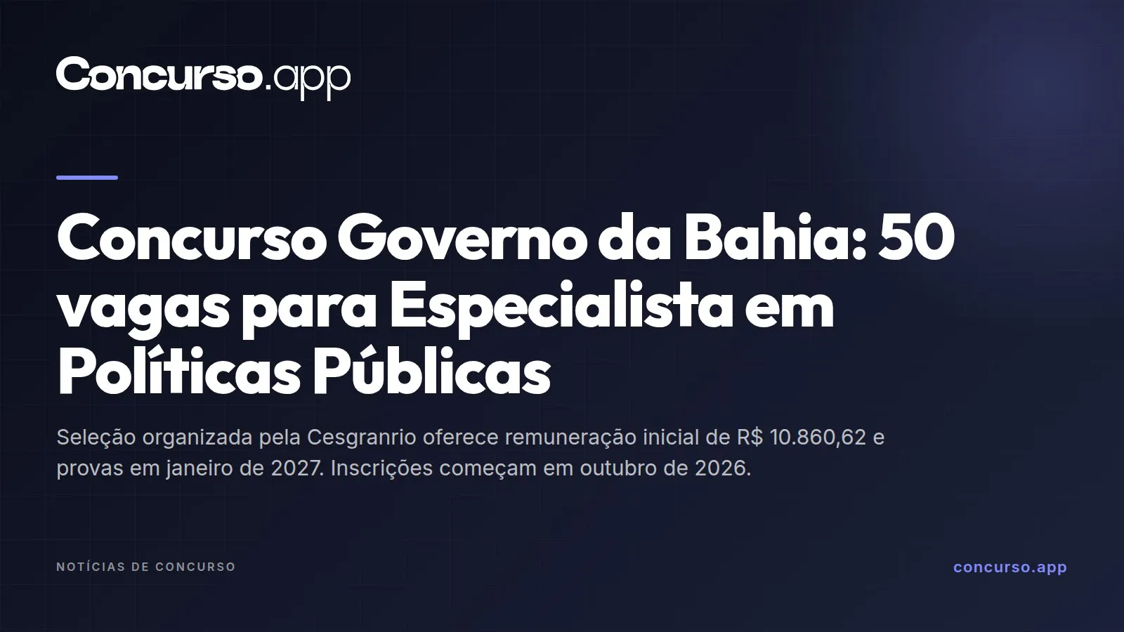 Concurso Governo da Bahia: 50 vagas para Especialista em Políticas Públicas