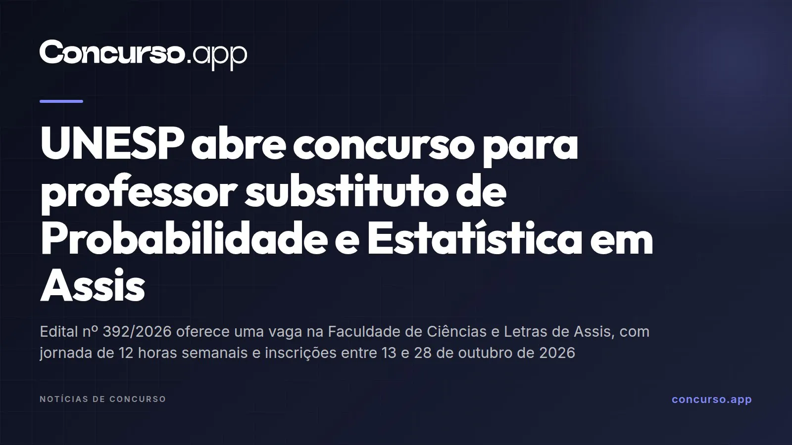 UNESP abre concurso para professor substituto de Probabilidade e Estatística em Assis