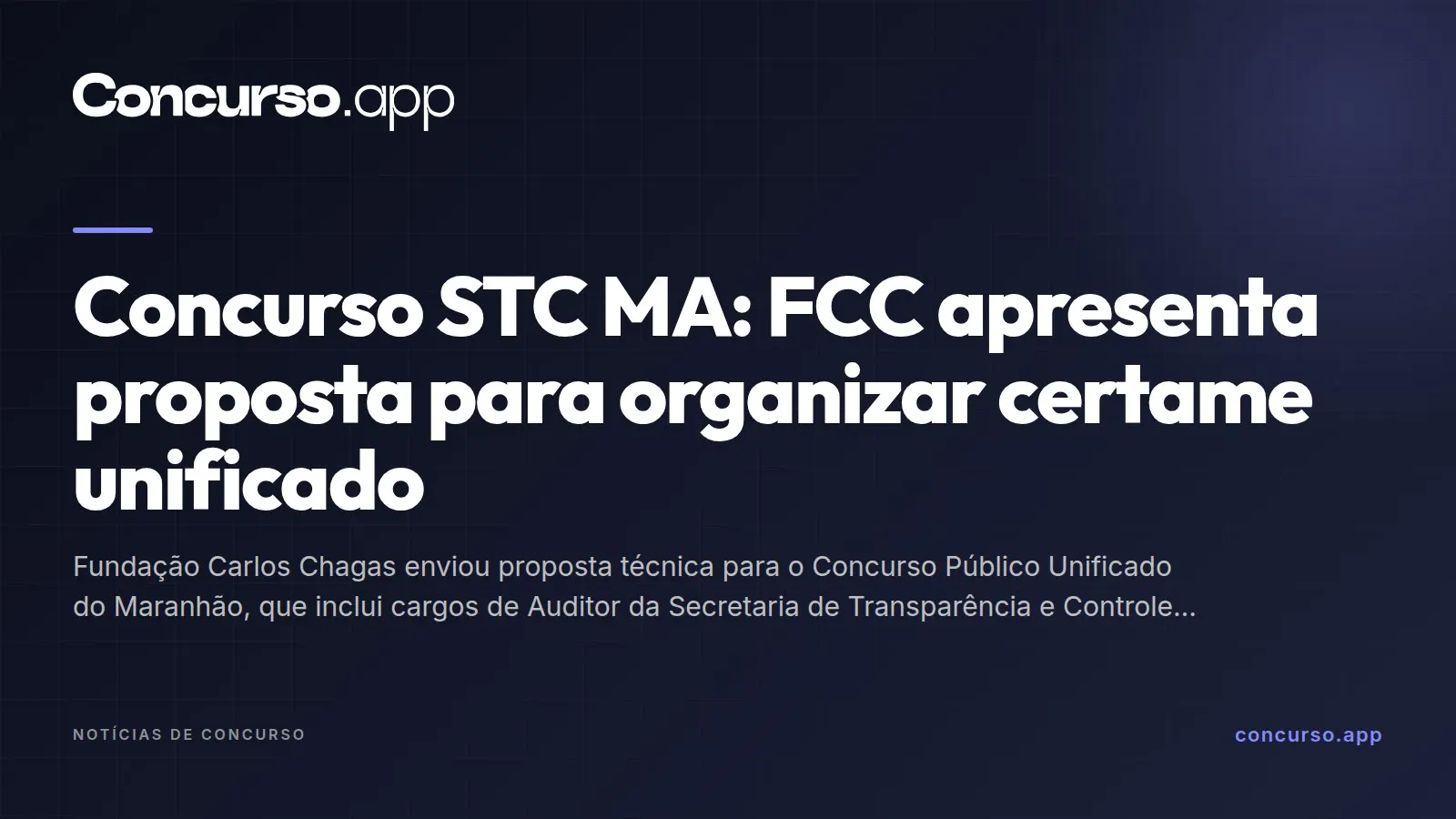 Concurso STC MA: FCC apresenta proposta para organizar certame unificado