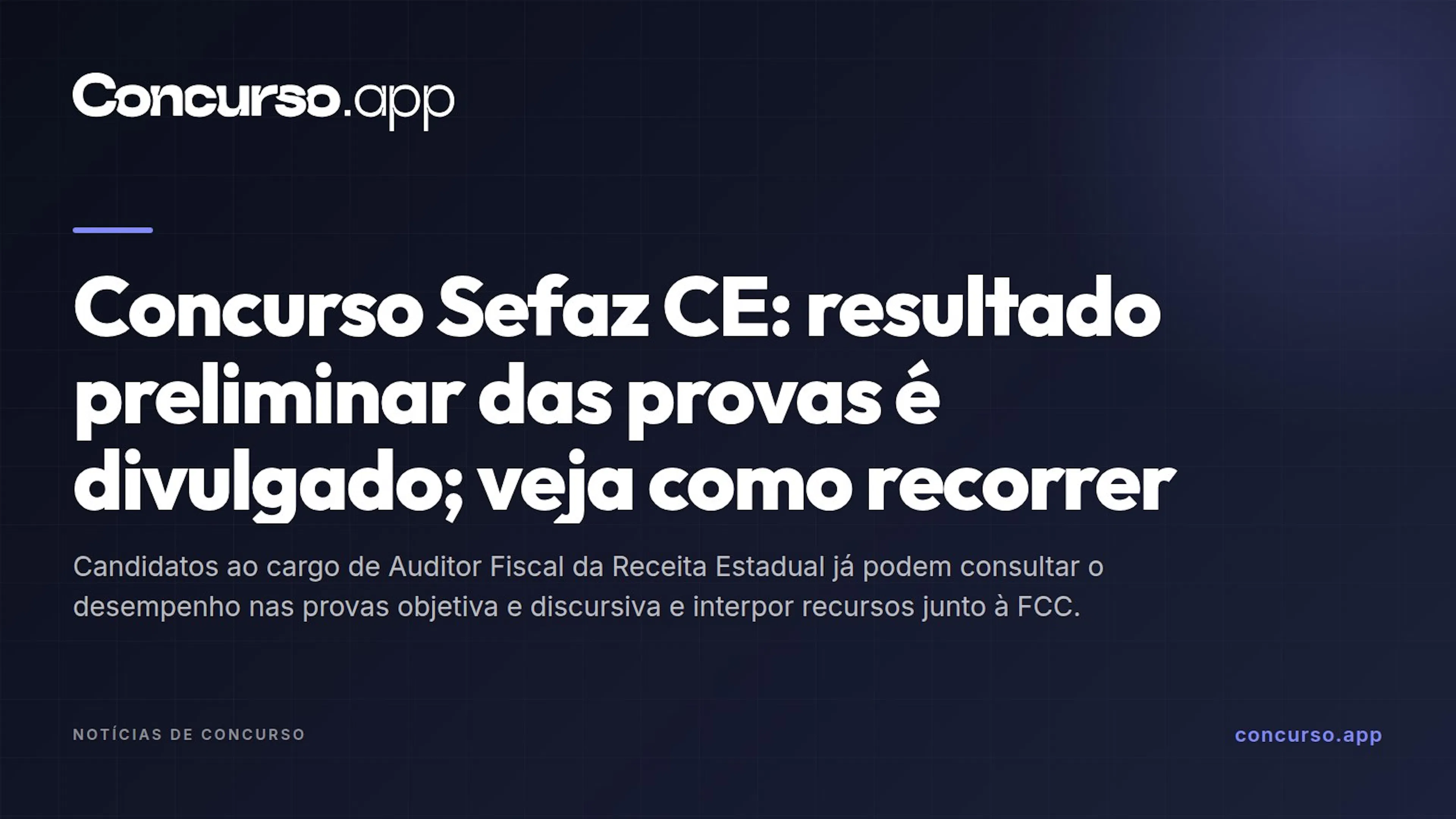 Concurso Sefaz CE: resultado preliminar das provas é divulgado; veja como recorrer