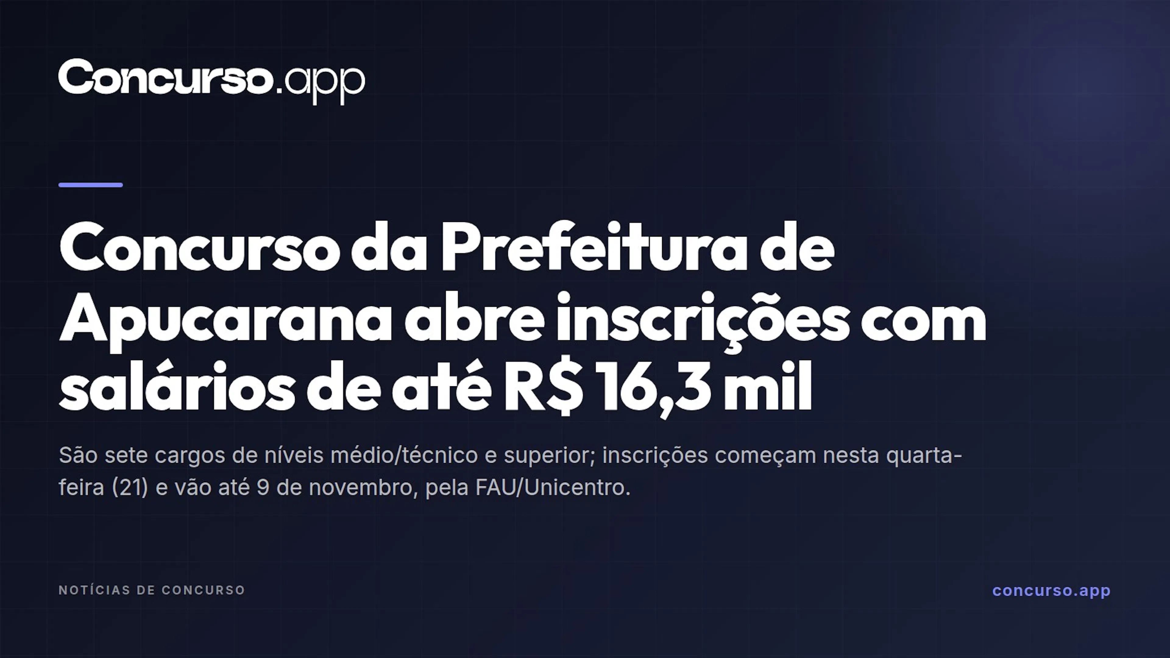 Concurso da Prefeitura de Apucarana abre inscrições com salários de até R$ 16,3 mil