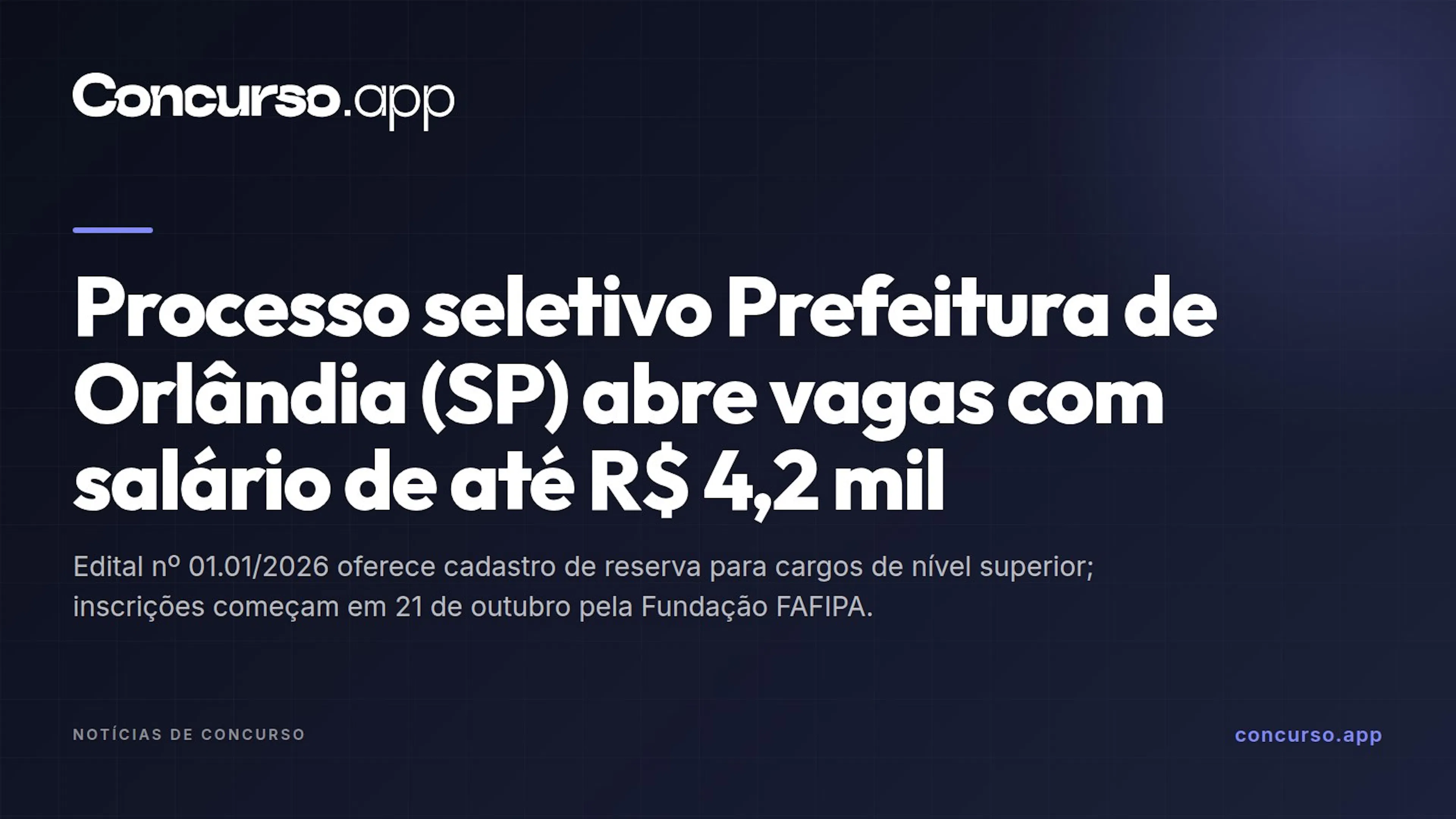 Processo seletivo Prefeitura de Orlândia (SP) abre vagas com salário de até R$ 4,2 mil