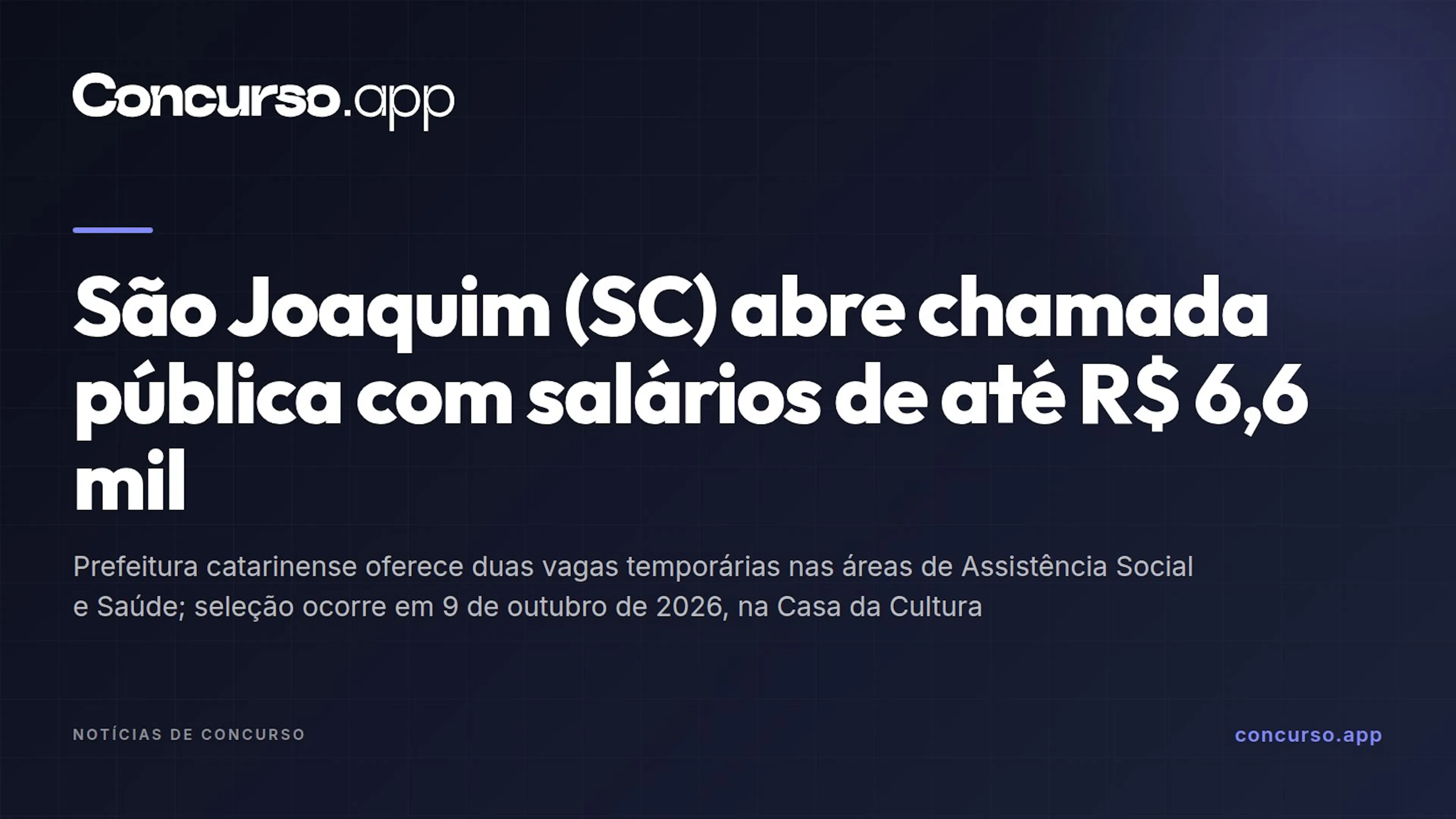 São Joaquim (SC) abre chamada pública com salários de até R$ 6,6 mil