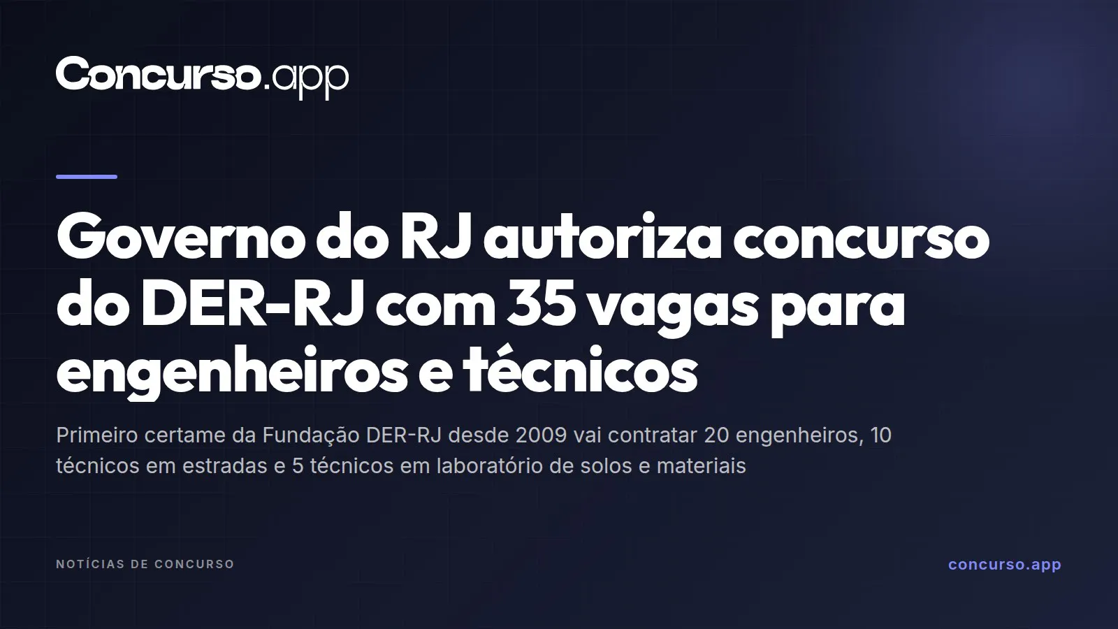 Governo do RJ autoriza concurso do DER-RJ com 35 vagas para engenheiros e técnicos