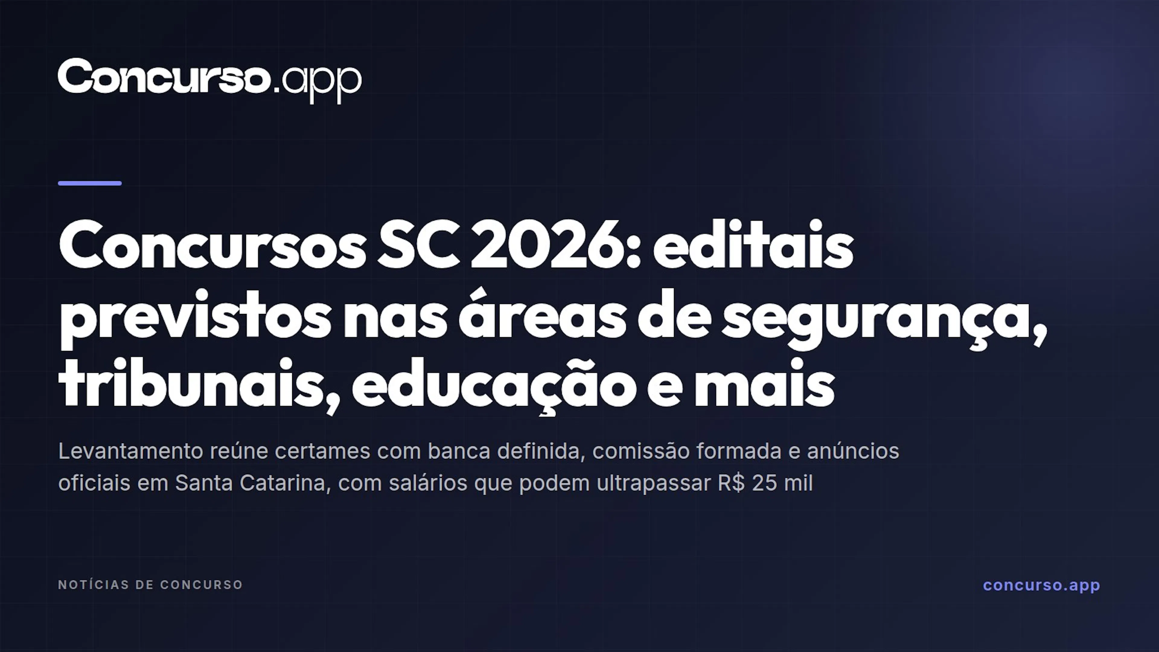 Concursos SC 2026: editais previstos nas áreas de segurança, tribunais, educação e mais