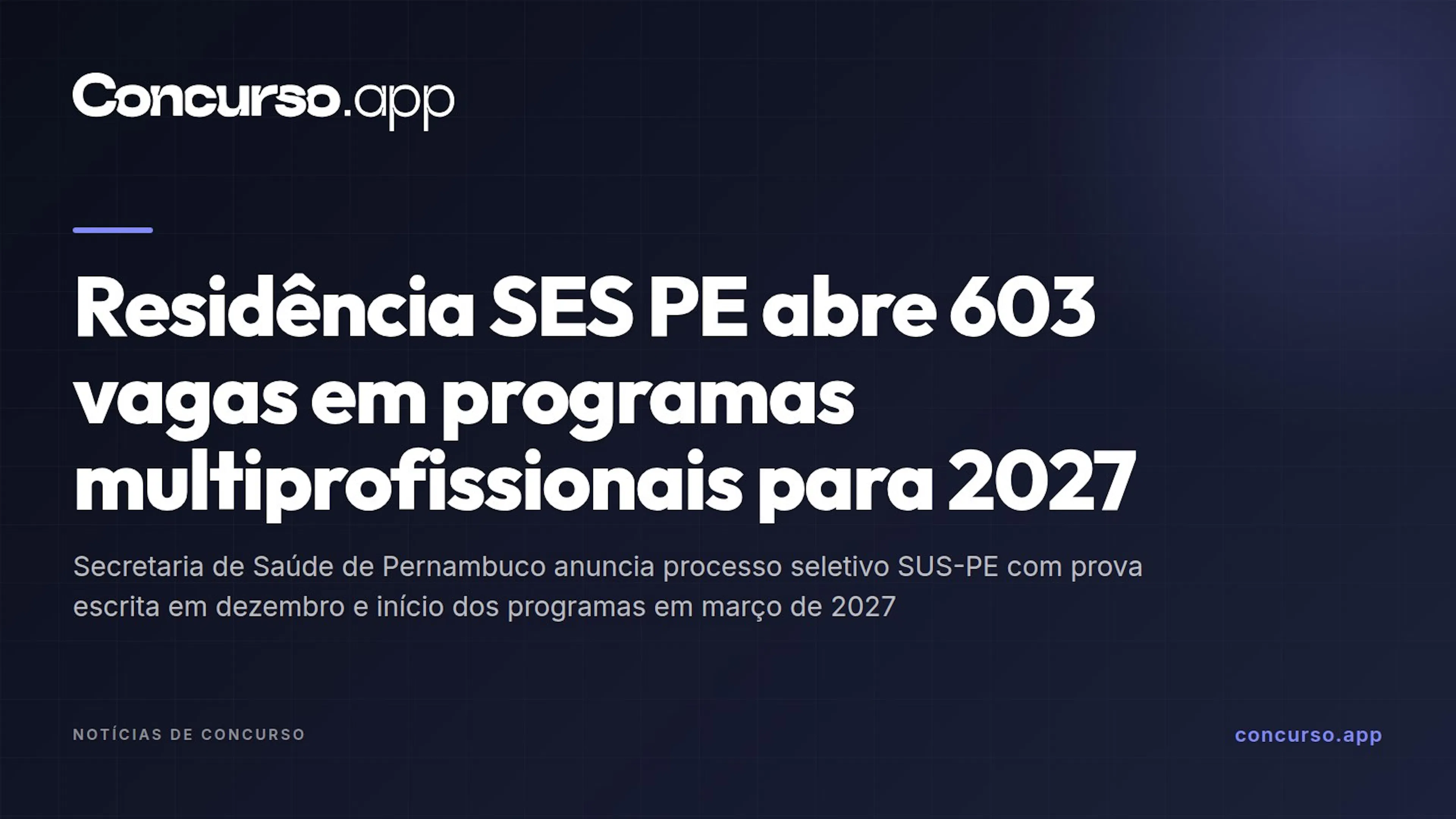 Residência SES PE abre 603 vagas em programas multiprofissionais para 2027