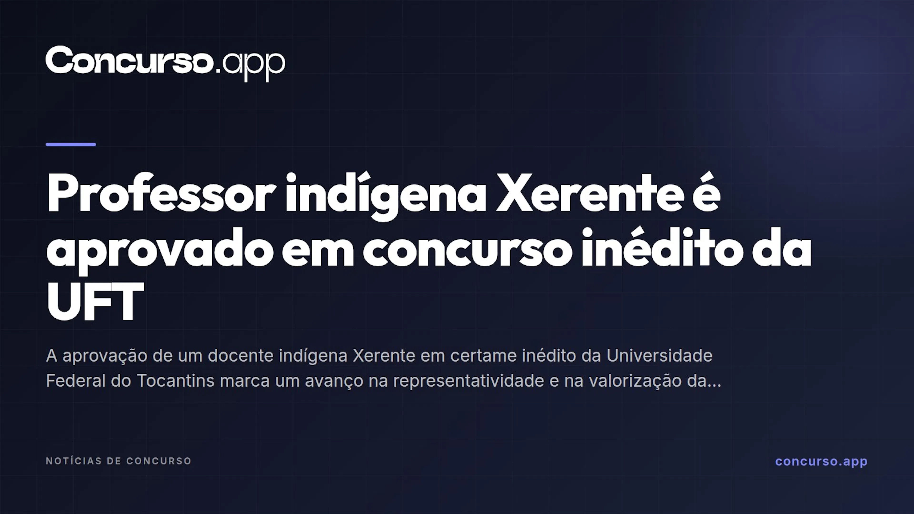 Professor indígena Xerente é aprovado em concurso inédito da UFT