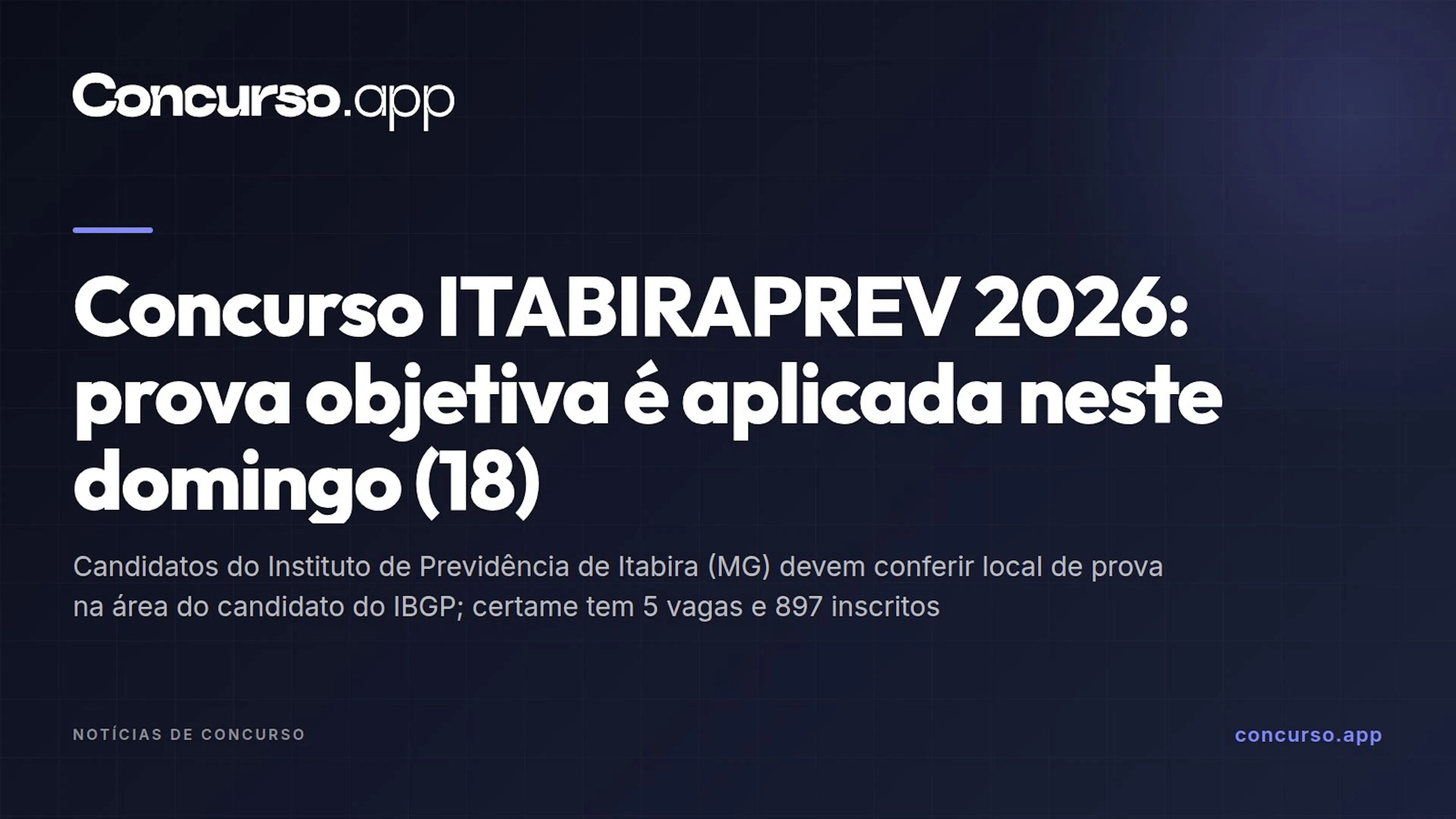 Concurso ITABIRAPREV 2026: prova objetiva é aplicada neste domingo (18)