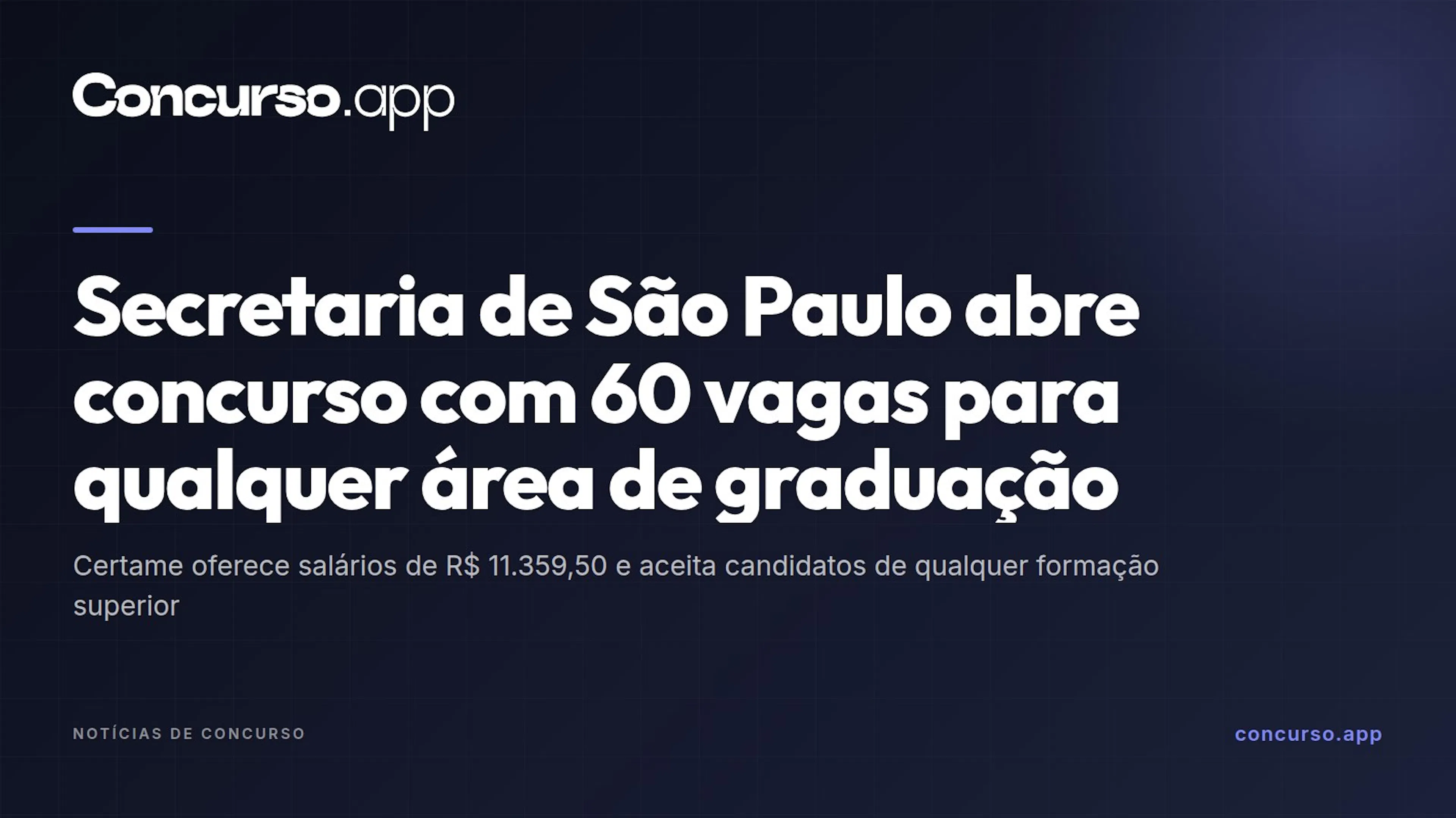 Secretaria de São Paulo abre concurso com 60 vagas para qualquer área de graduação