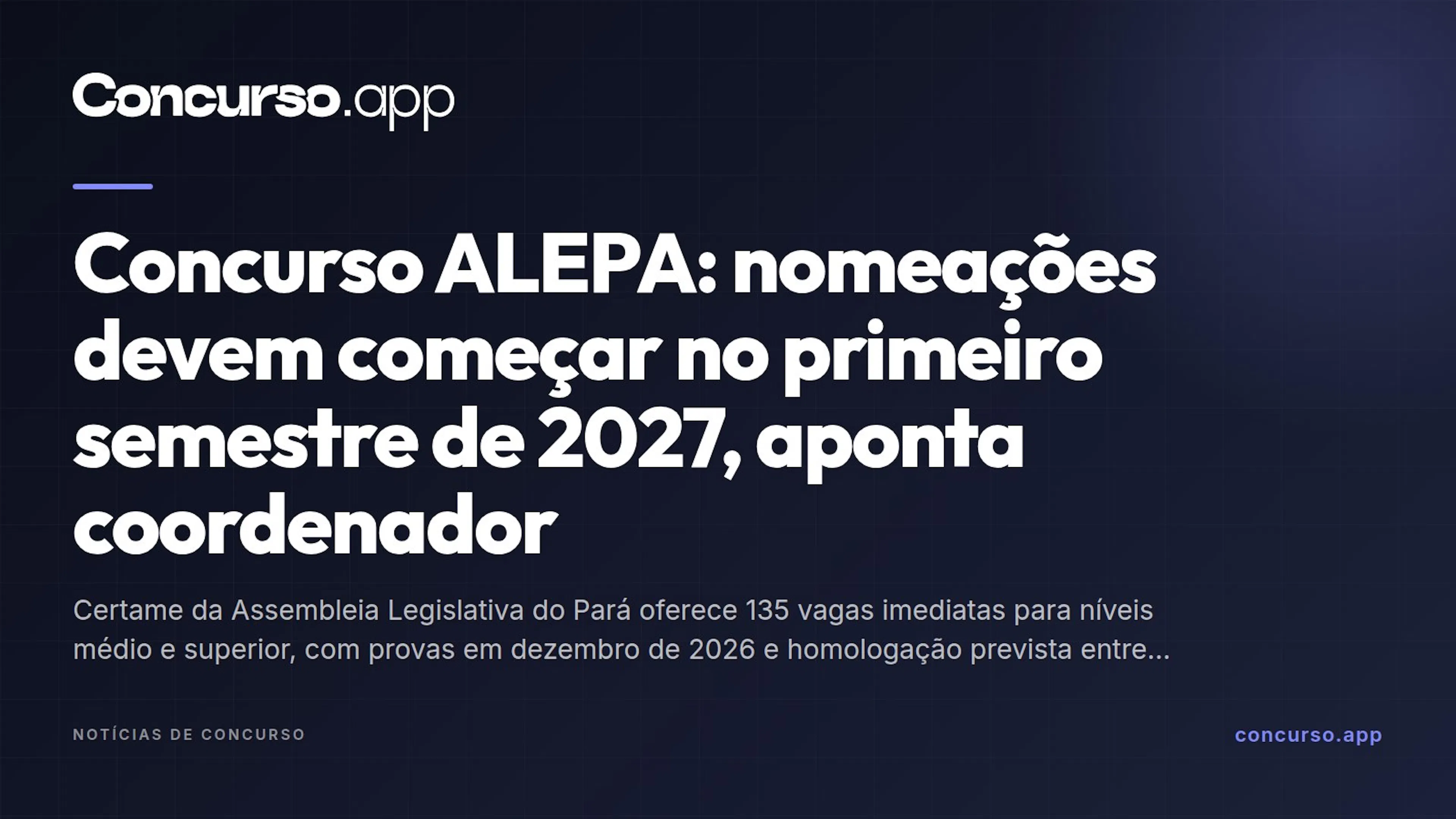 Concurso ALEPA: nomeações devem começar no primeiro semestre de 2027, aponta coordenador