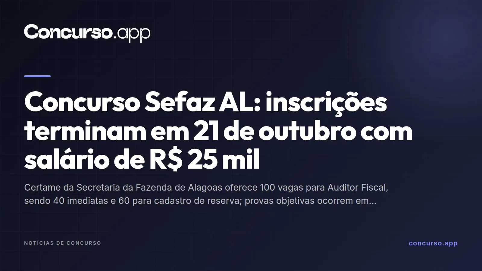 Concurso Sefaz AL: inscrições terminam em 21 de outubro com salário de R$ 25 mil