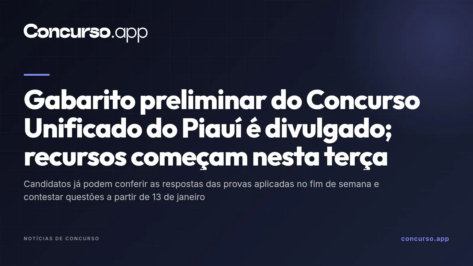 Gabarito preliminar do Concurso Unificado do Piauí é divulgado; recursos começam nesta terça
