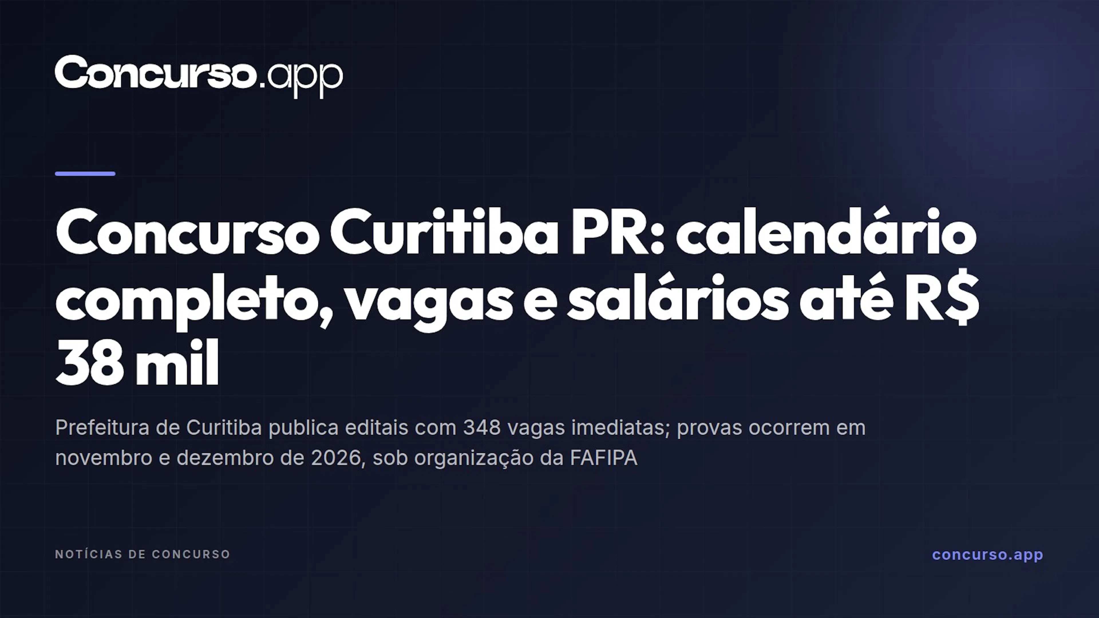 Concurso Curitiba PR: calendário completo, vagas e salários até R$ 38 mil