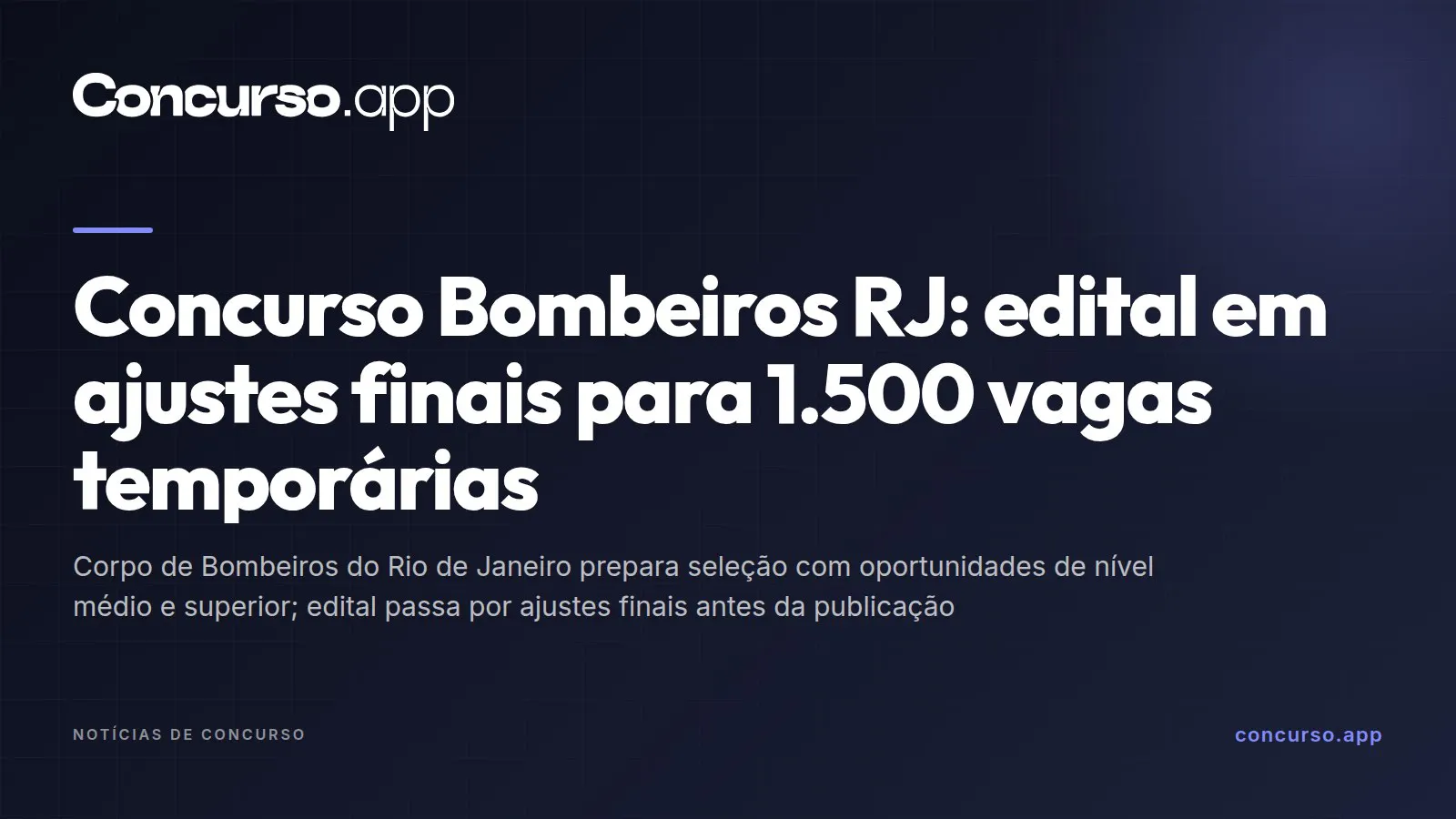 Concurso Bombeiros RJ: edital em ajustes finais para 1.500 vagas temporárias