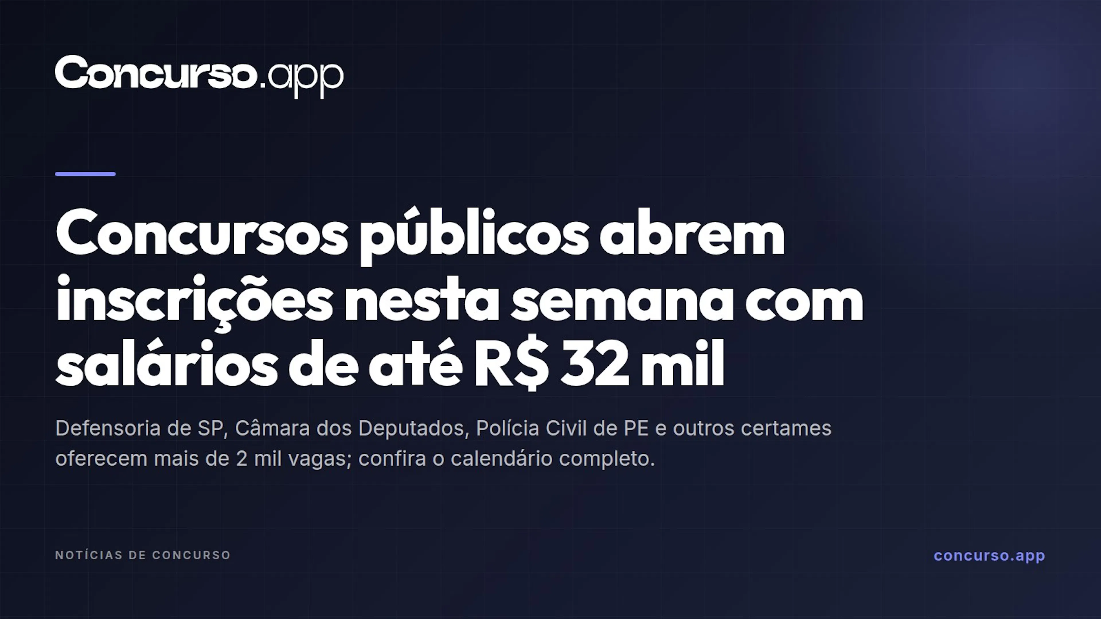 Concursos públicos abrem inscrições nesta semana com salários de até R$ 32 mil