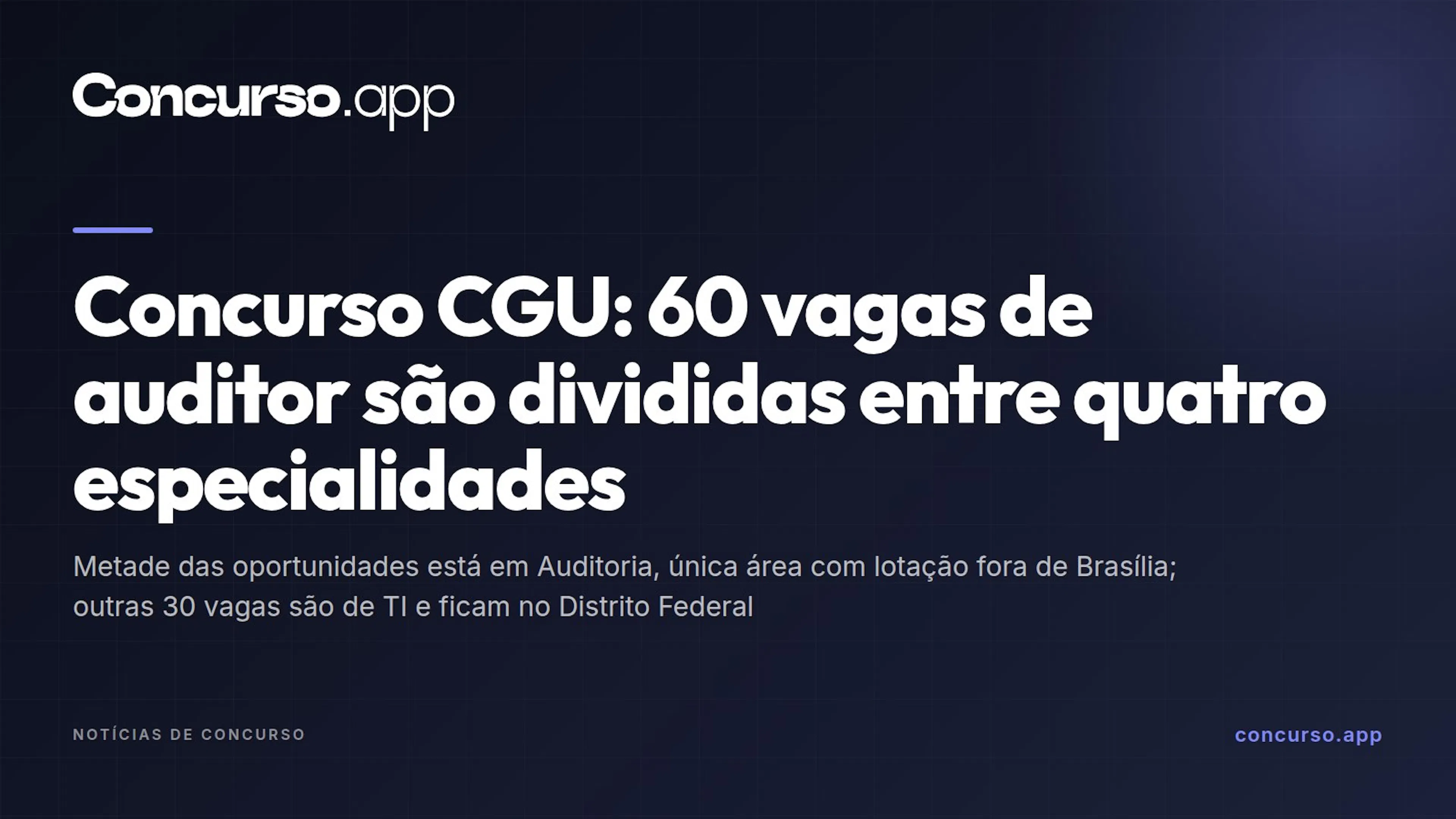 Concurso CGU: 60 vagas de auditor são divididas entre quatro especialidades