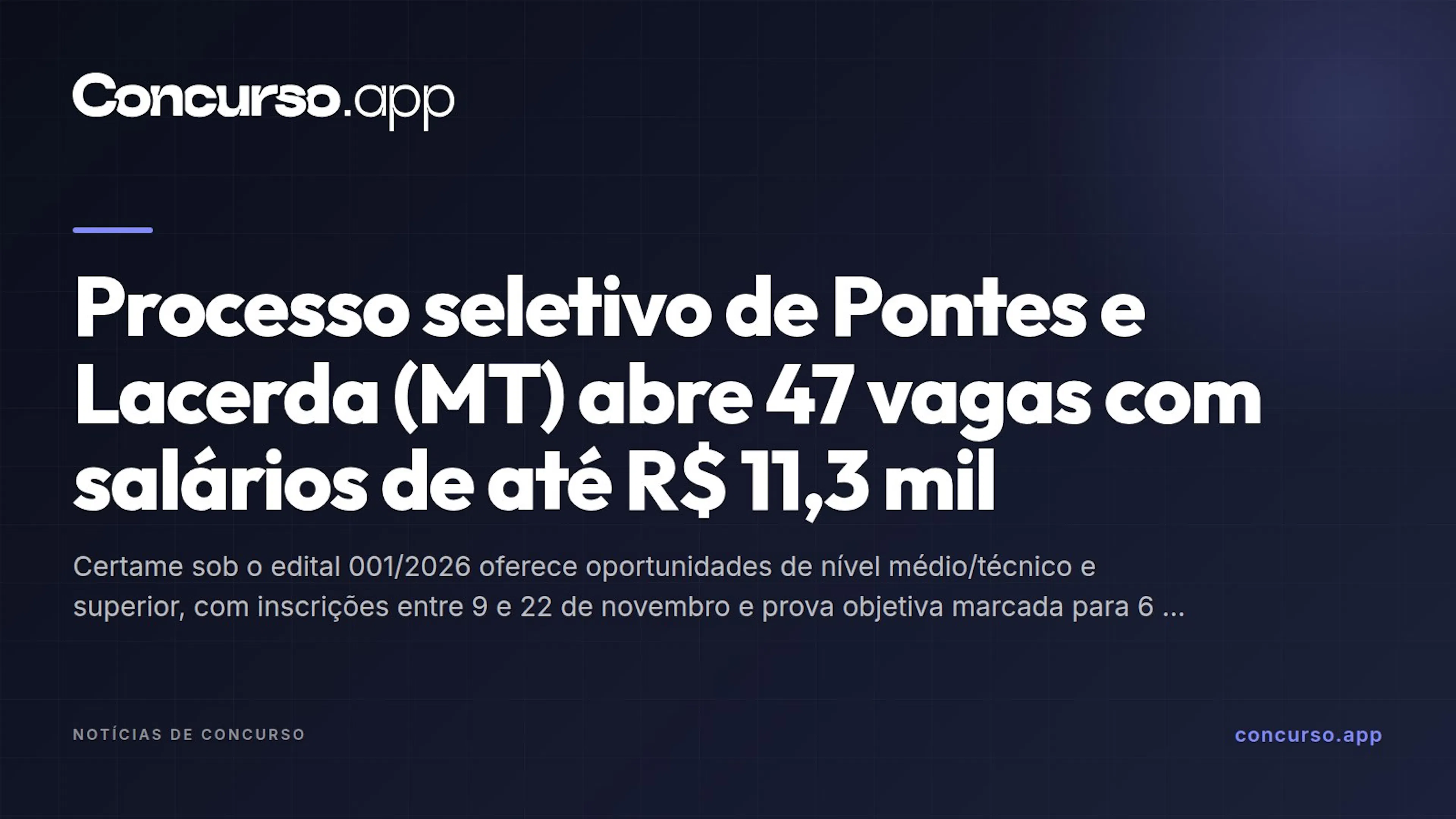 Processo seletivo de Pontes e Lacerda (MT) abre 47 vagas com salários de até R$ 11,3 mil