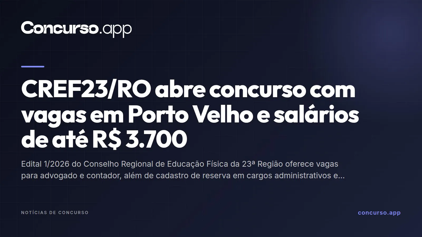 CREF23/RO abre concurso com vagas em Porto Velho e salários de até R$ 3.700