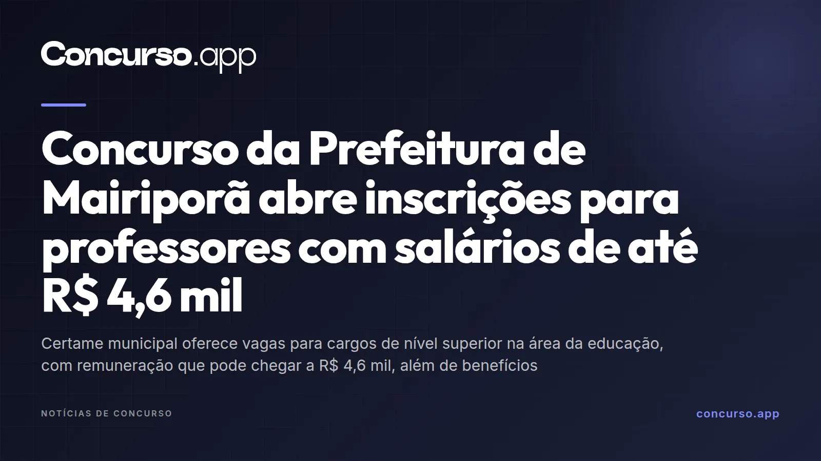 Concurso da Prefeitura de Mairiporã abre inscrições para professores com salários de até R$ 4,6 mil