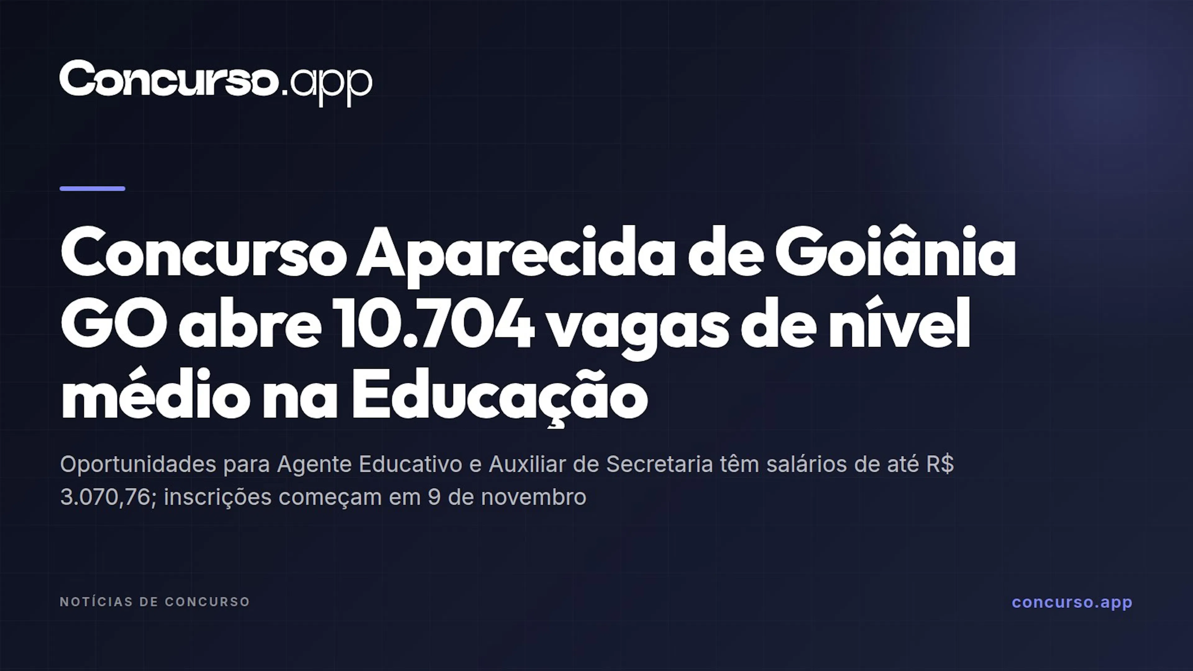 Concurso Aparecida de Goiânia GO abre 10.704 vagas de nível médio na Educação
