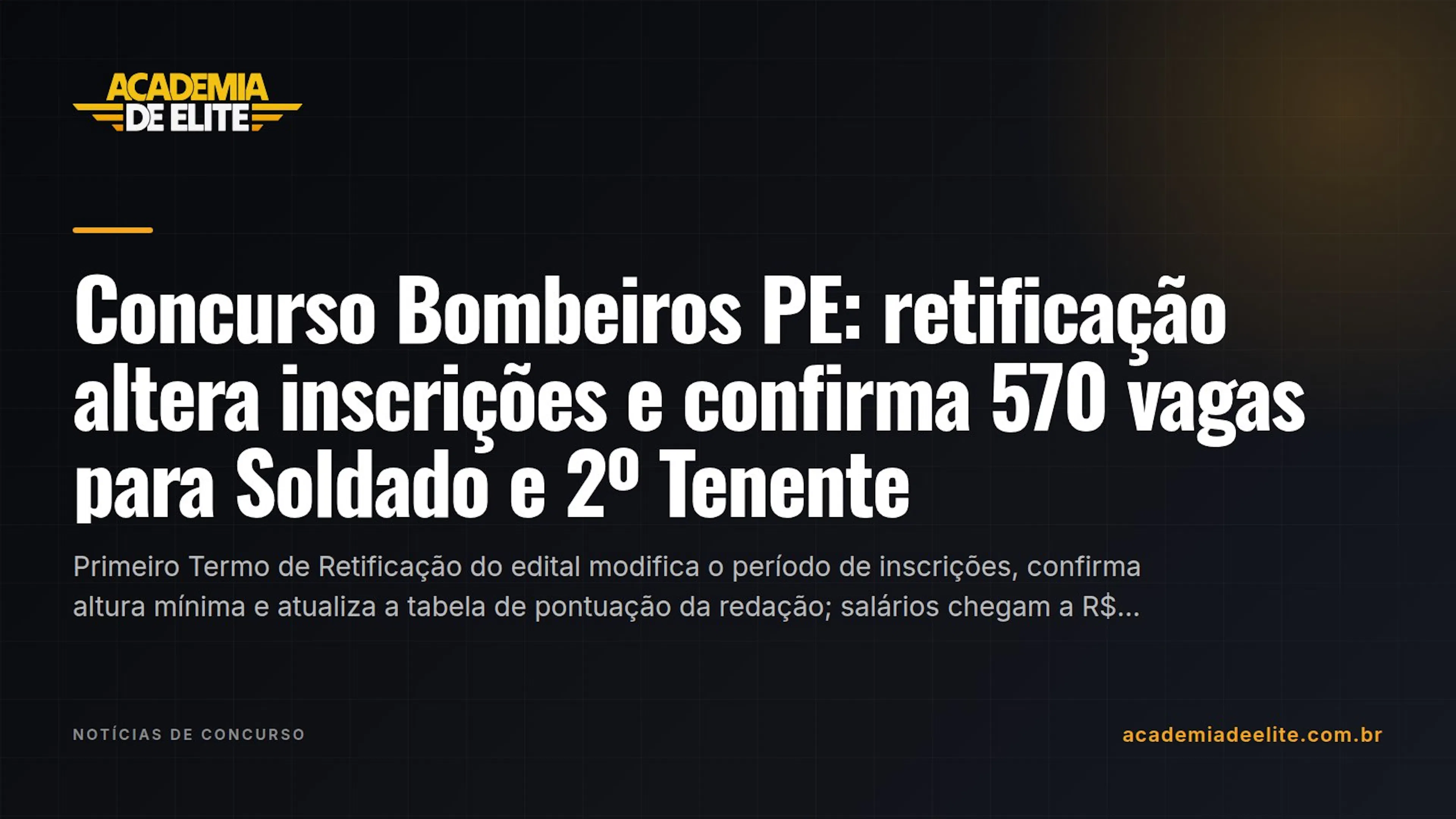 Concurso Bombeiros PE: retificação altera inscrições e confirma 570 vagas para Soldado e 2º Tenente