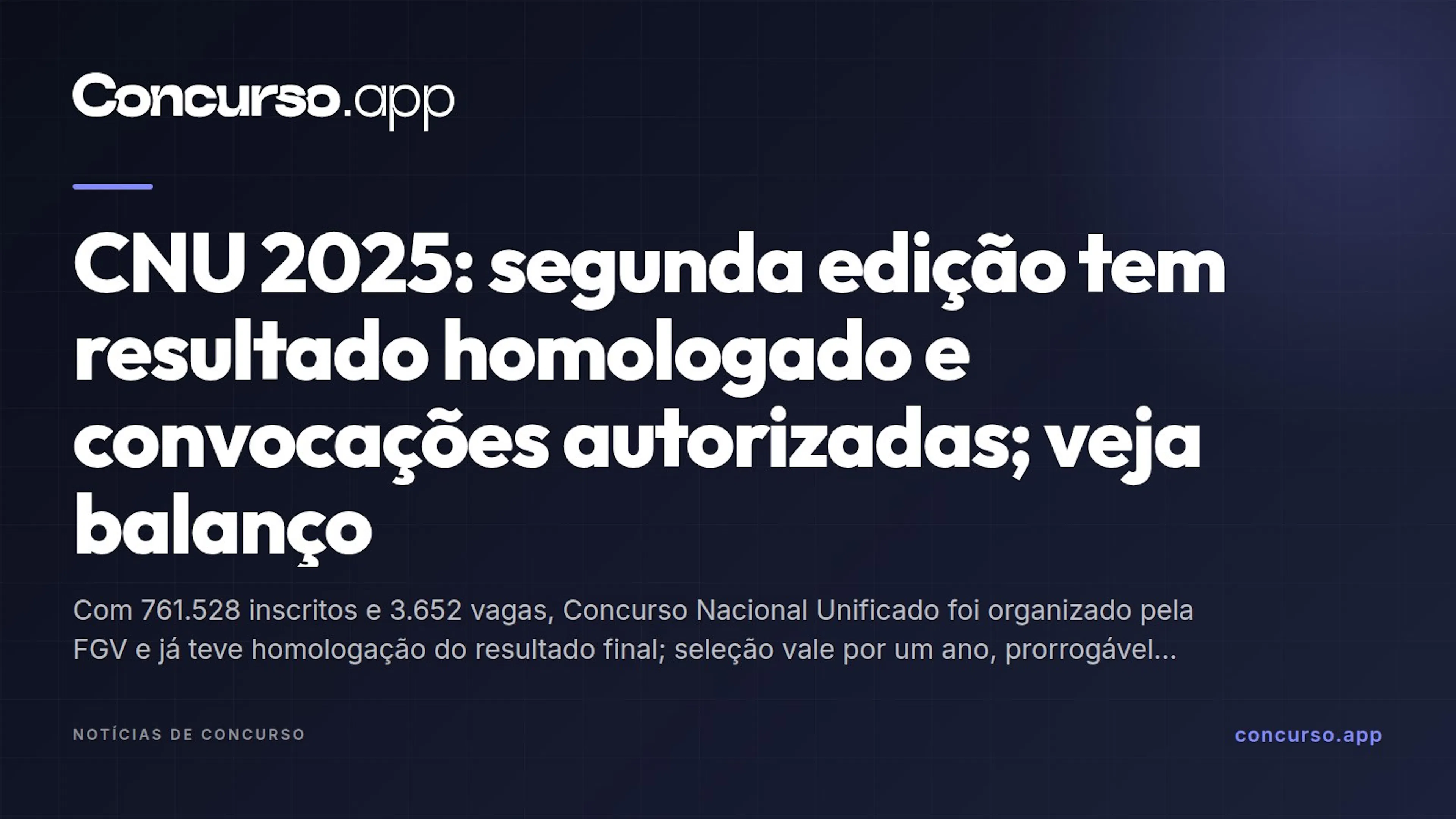 CNU 2025: segunda edição tem resultado homologado e convocações autorizadas; veja balanço